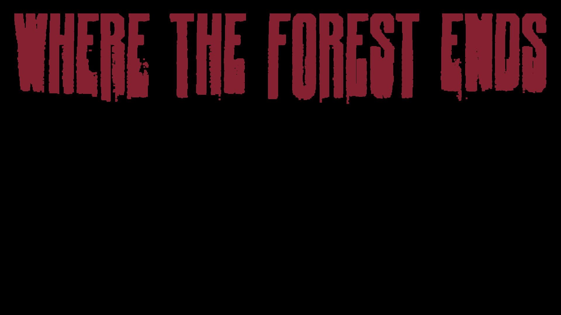 Where the Forest Ends