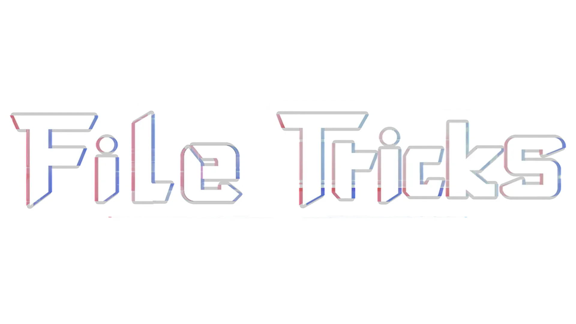 File Tricks