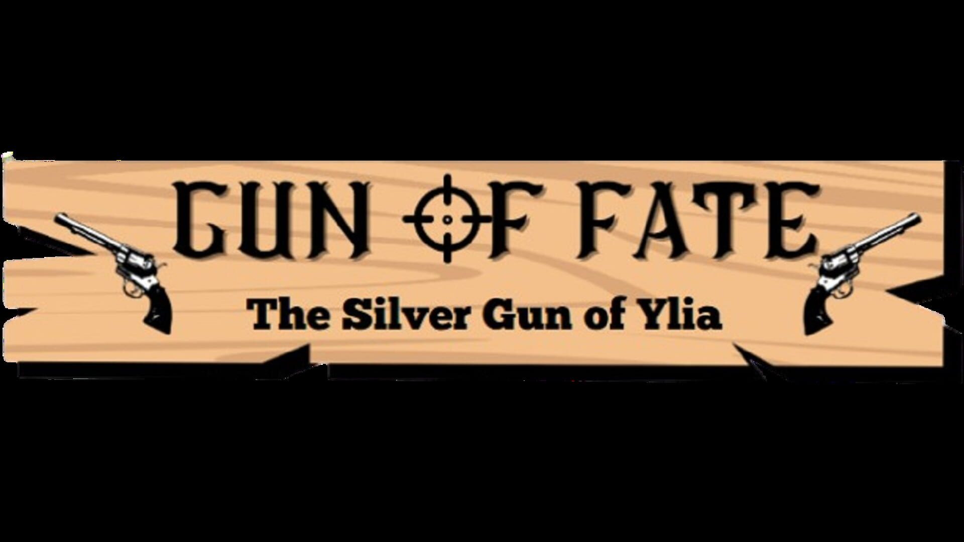Gun of Fate: The Silver Gun of Ylia