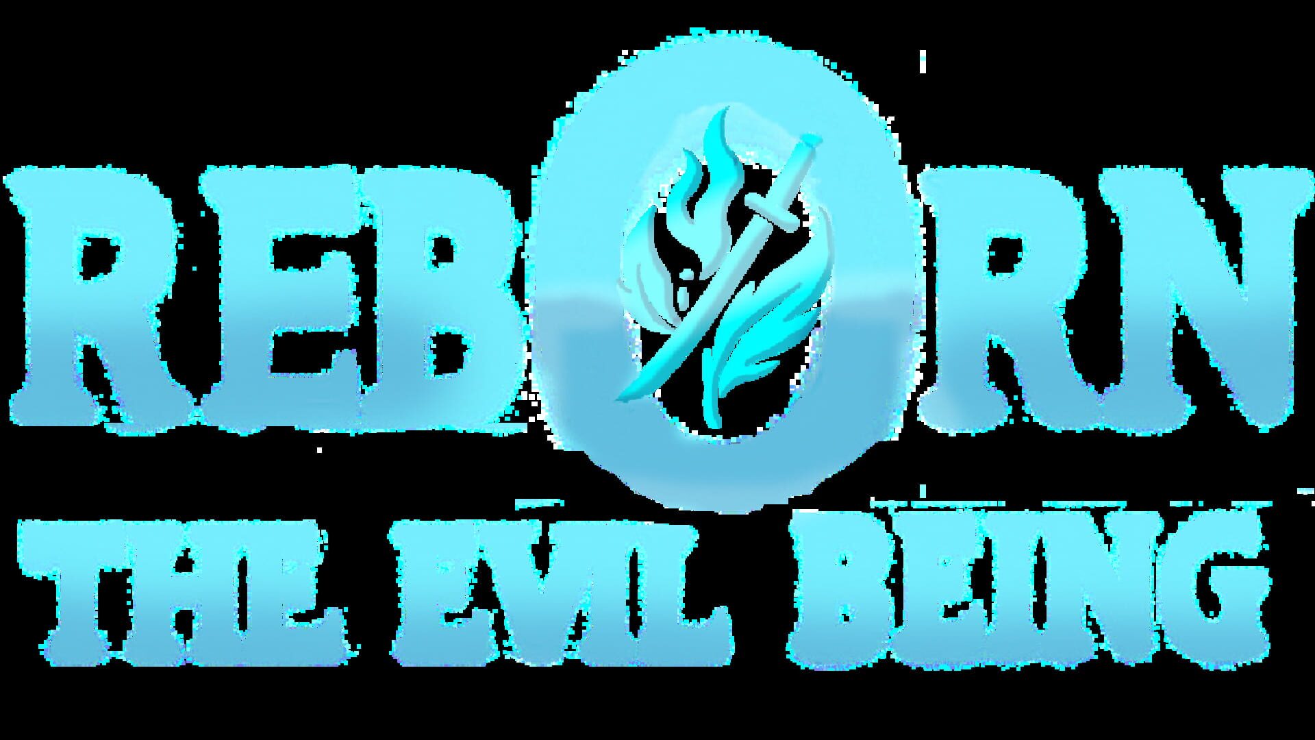 Reborn: The Evil Being
