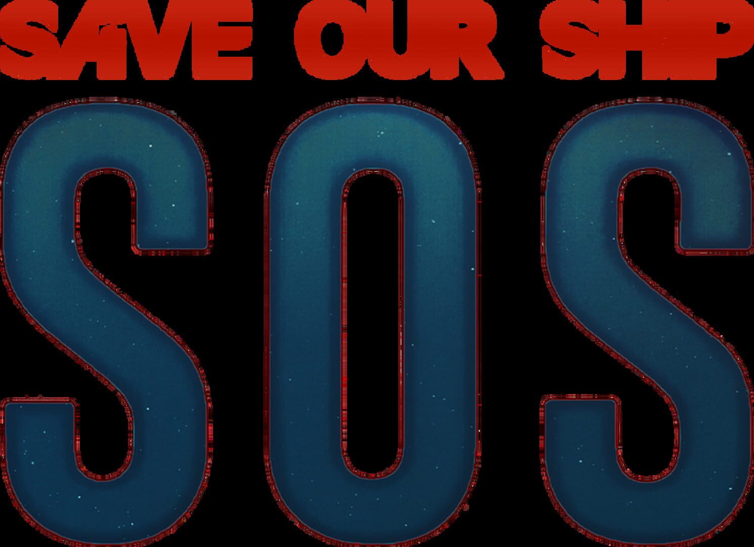 SOS: Save Our Ship
