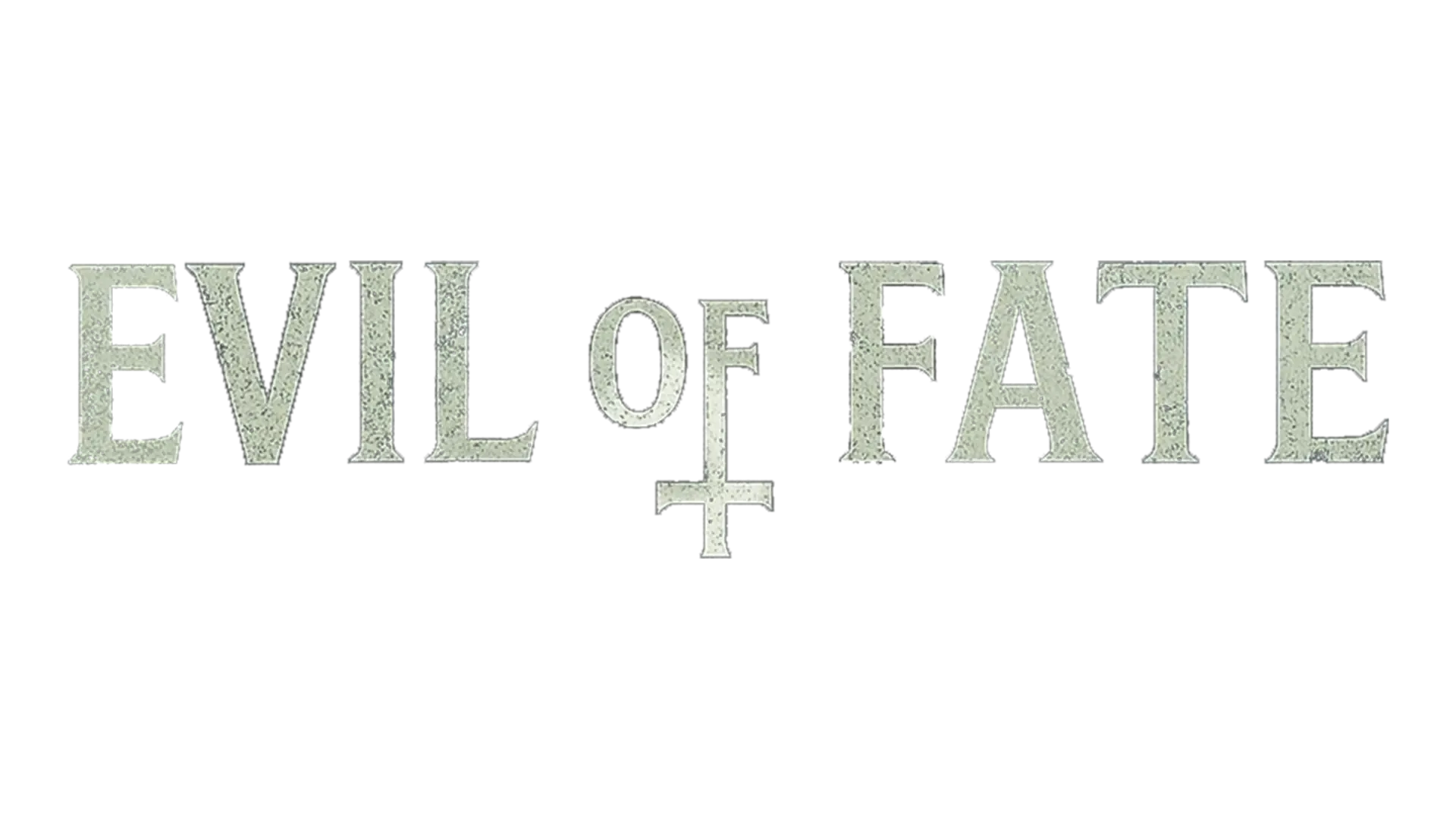 Evil of Fate