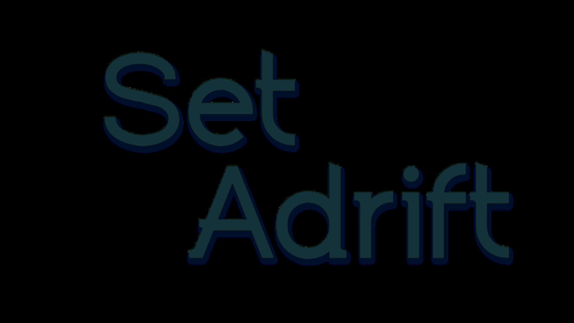 Set Adrift
