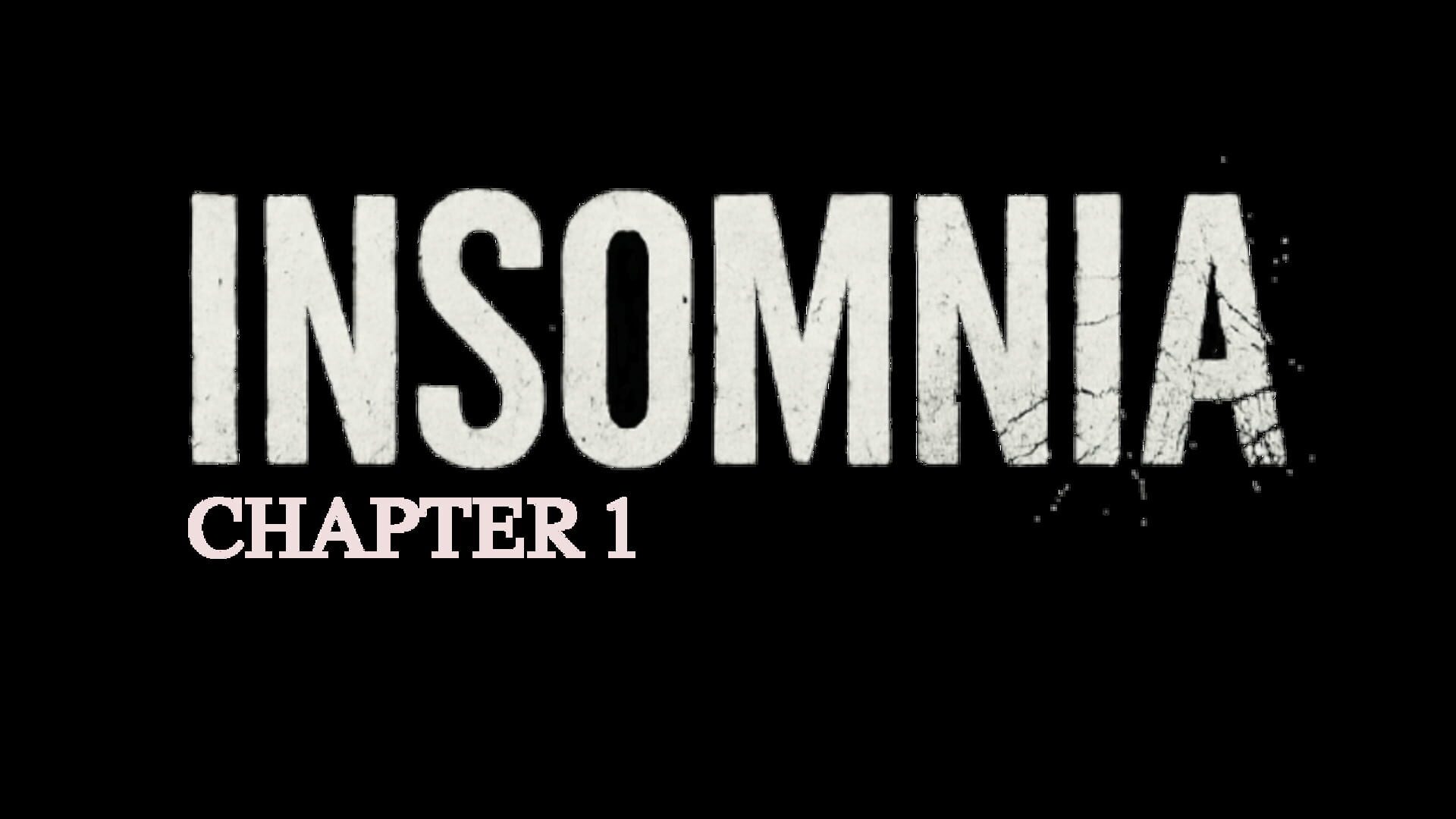 Insomnia: Chapter One