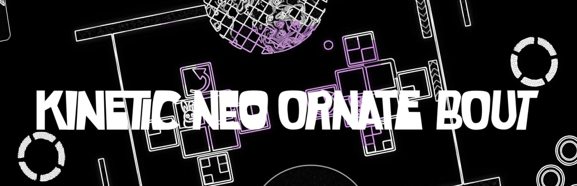 Kinetic Neo Ornate Bout artwork