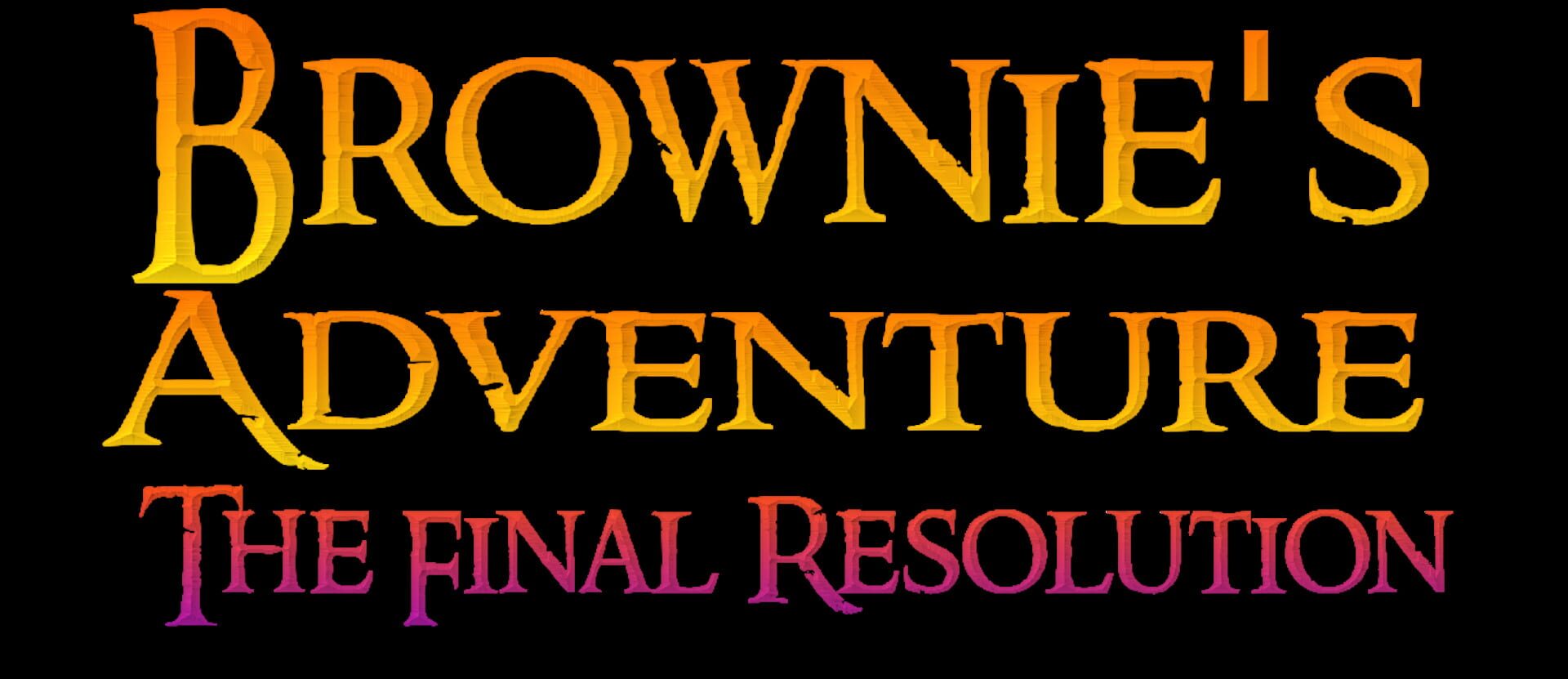 Brownie's Adventure: The Final Resolution