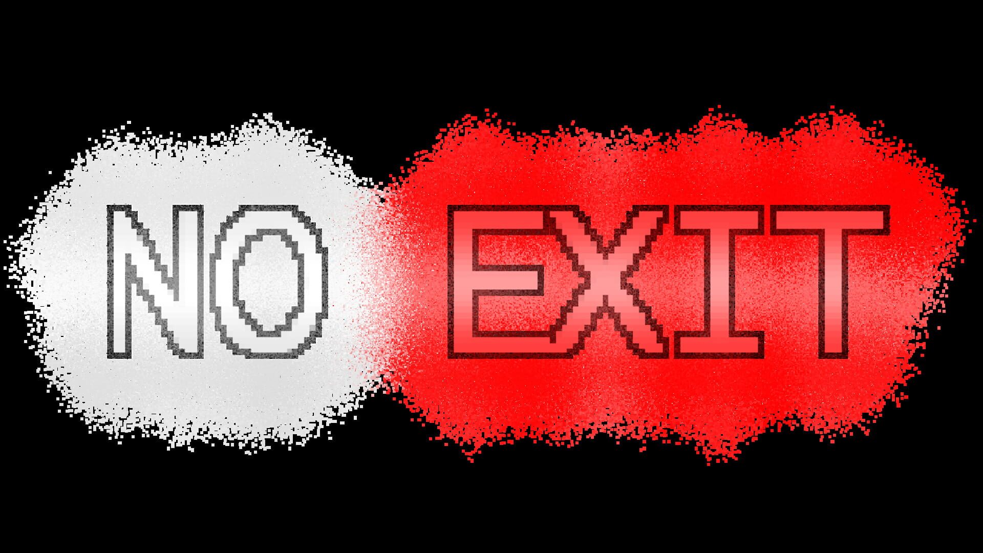 No Exit