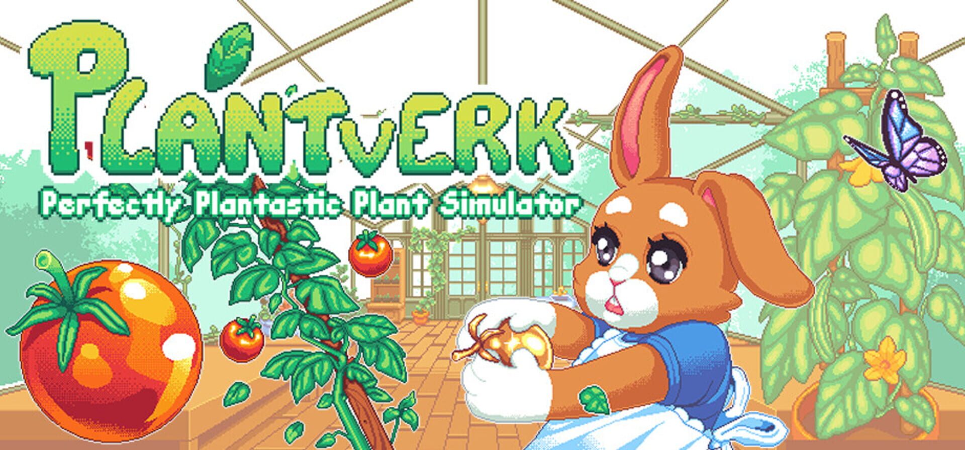 Plantverk: Perfectly Plantastic Plant Simulator