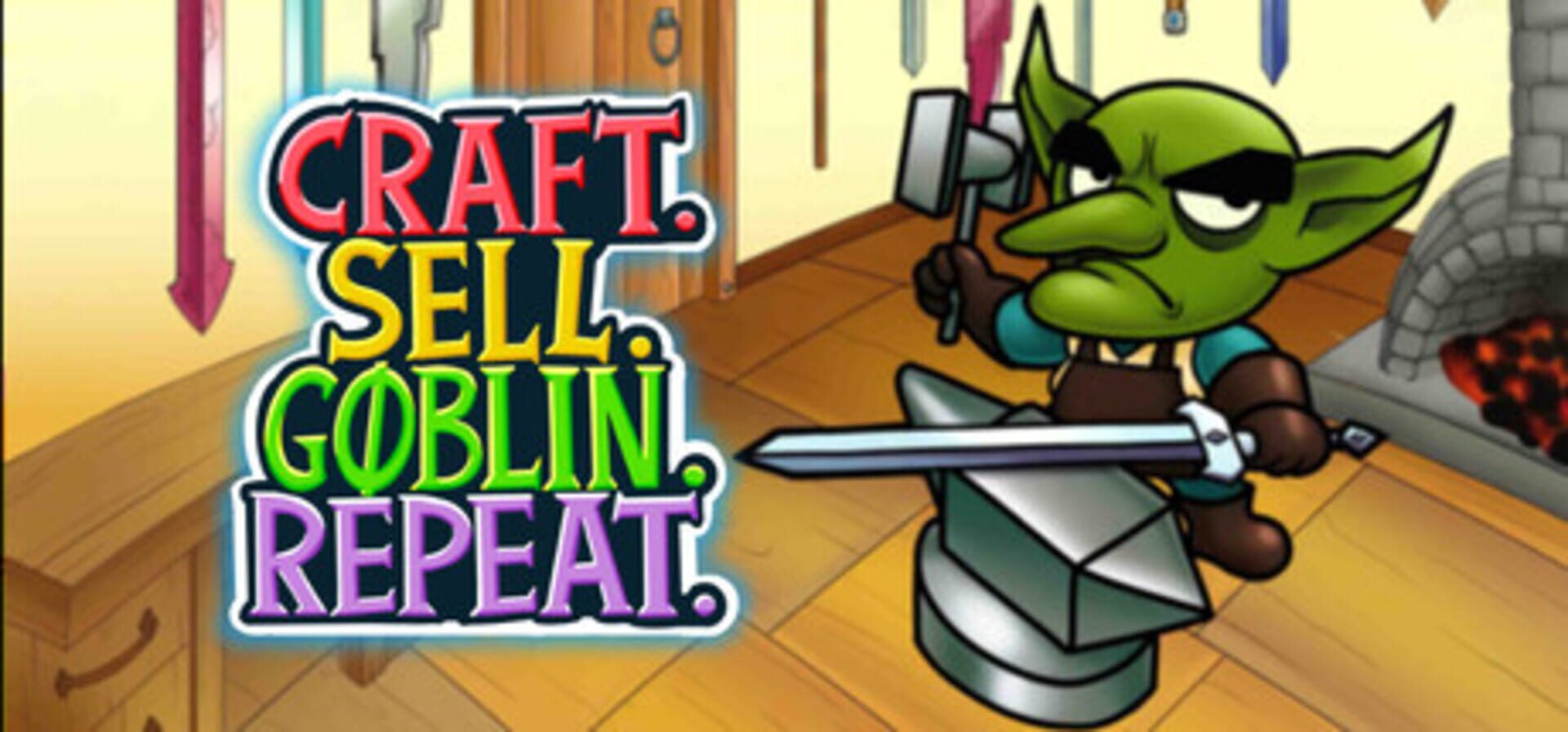 Craft. Sell. Goblin. Repeat.