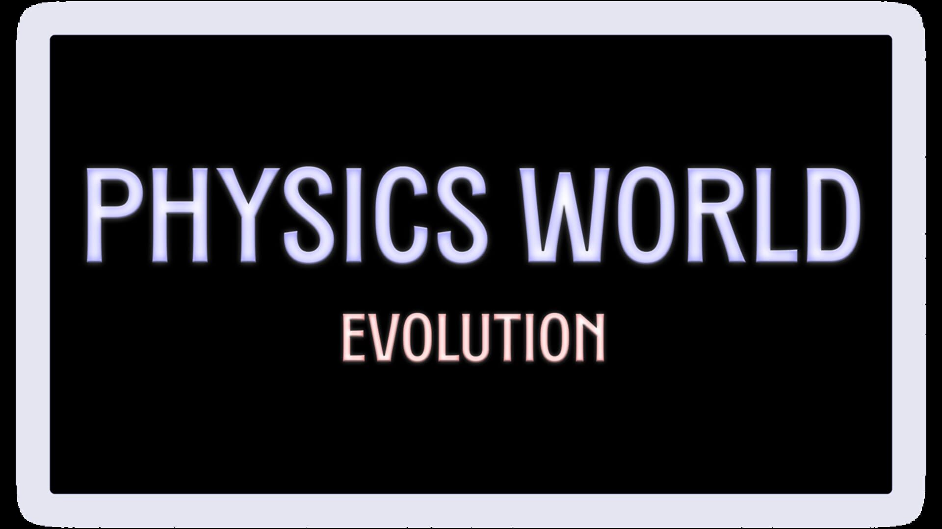 Physics World: Evolution artwork