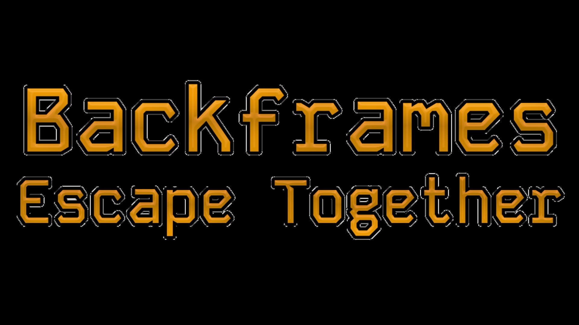 Backframes: Escape Together