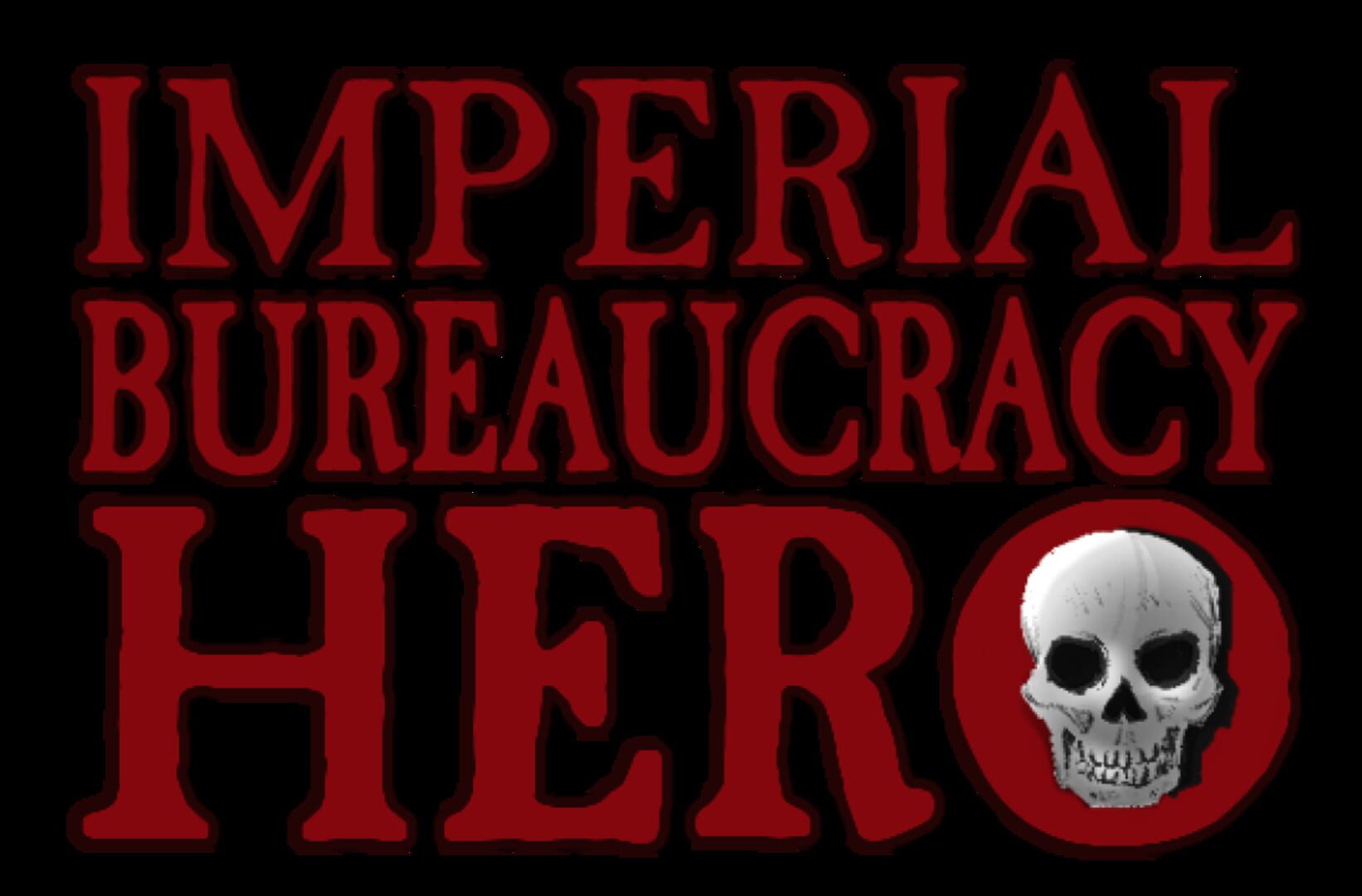 Imperial Bureaucracy Hero