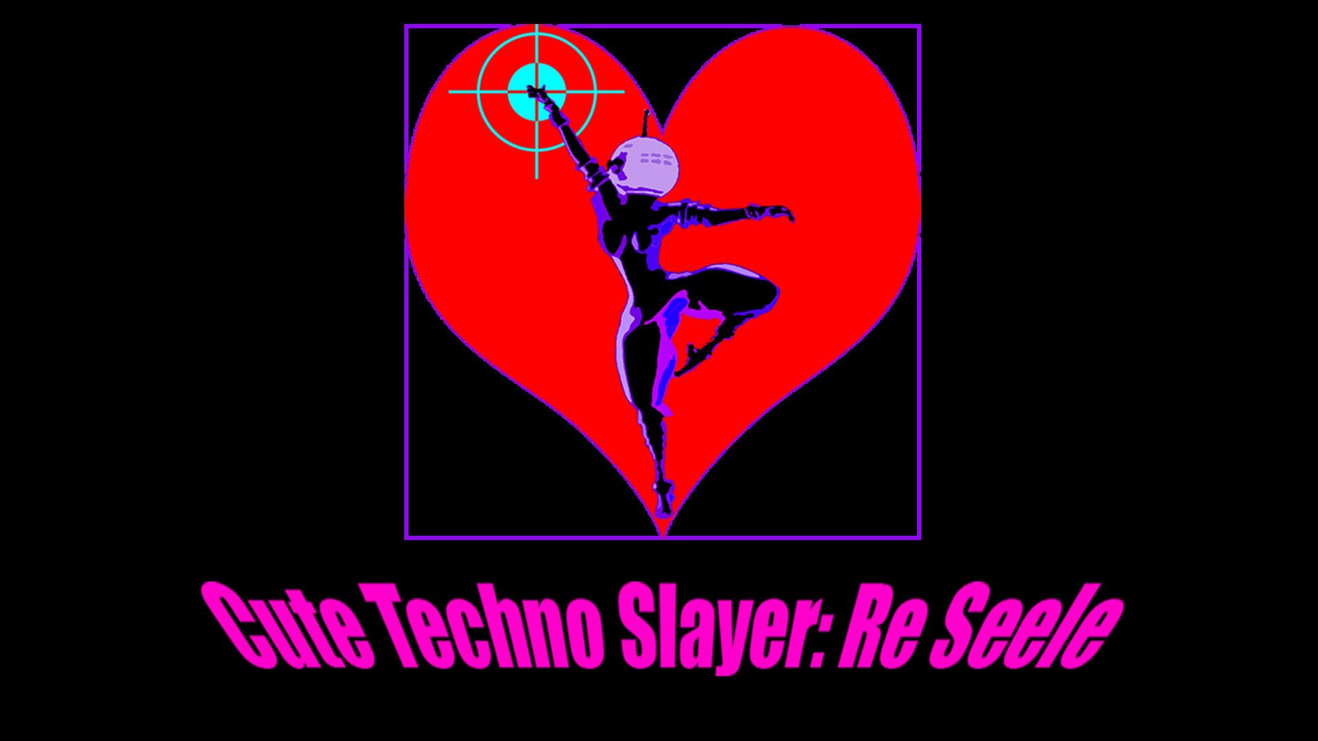 Cute Techno Slayer: Re Seele