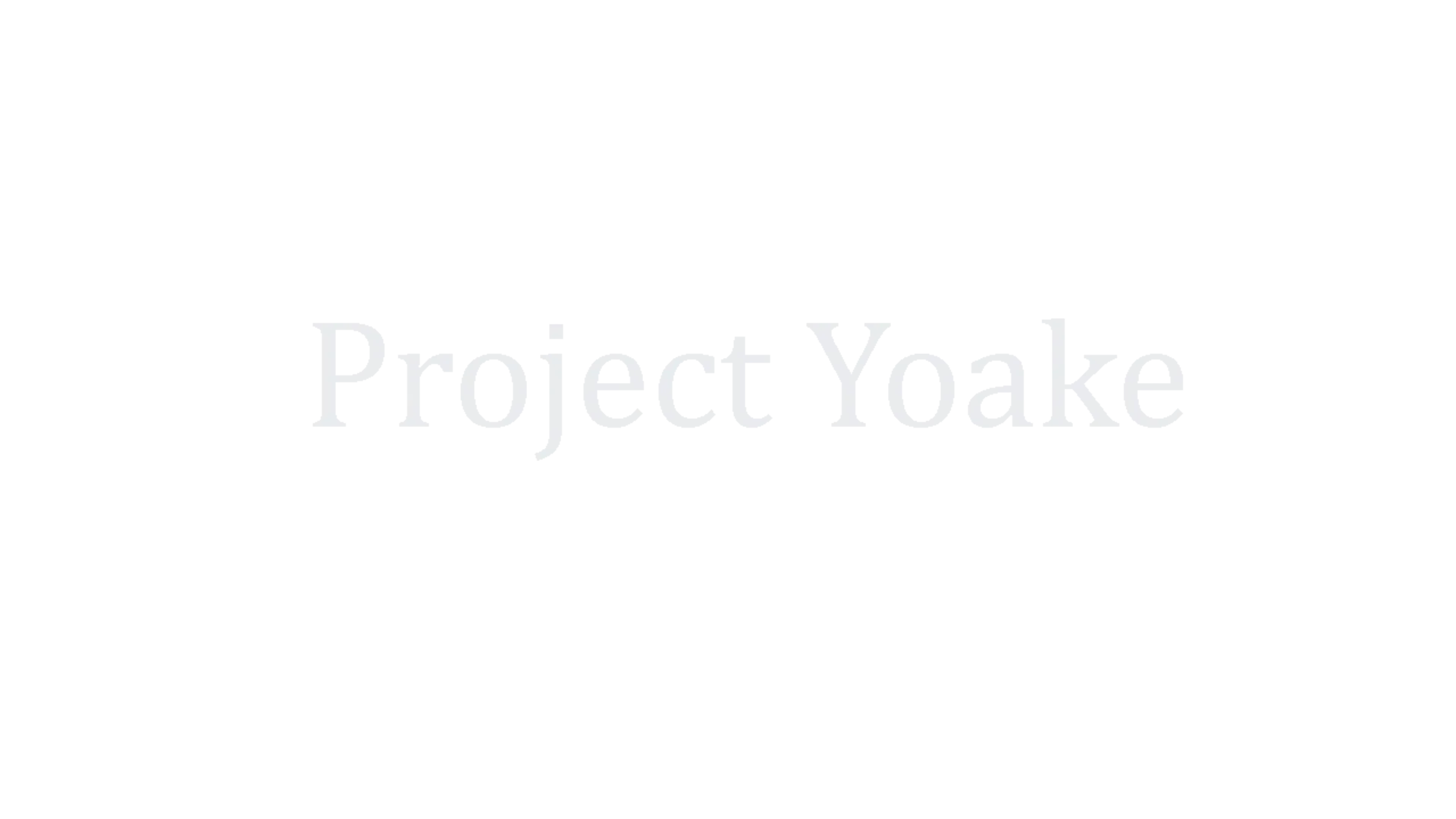 Project Yoake