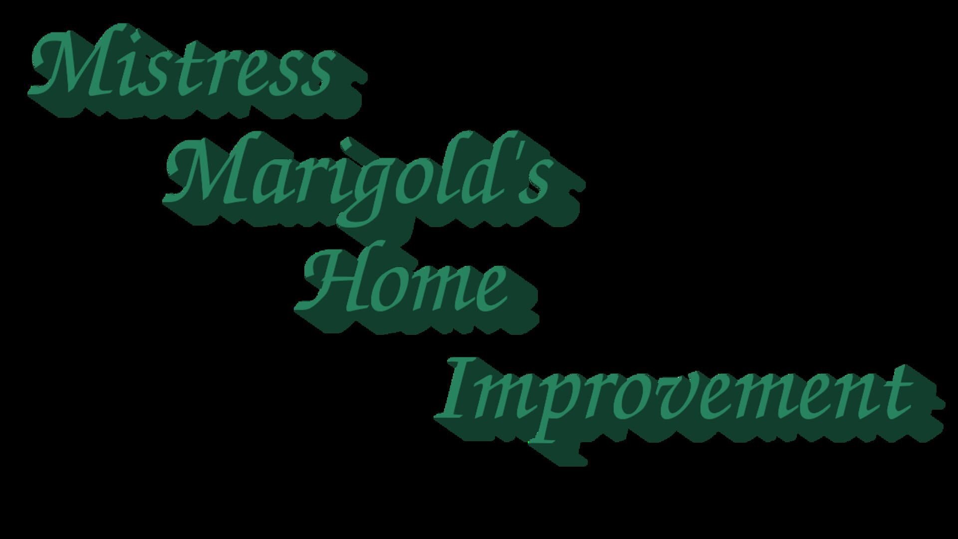 Artwork for Mistress Marigold's Home Improvement