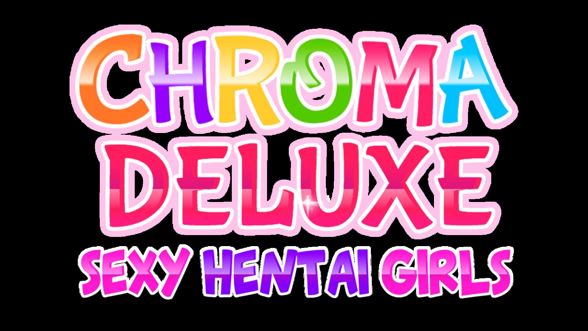 Chroma Deluxe: Sexy Hentai Girls
