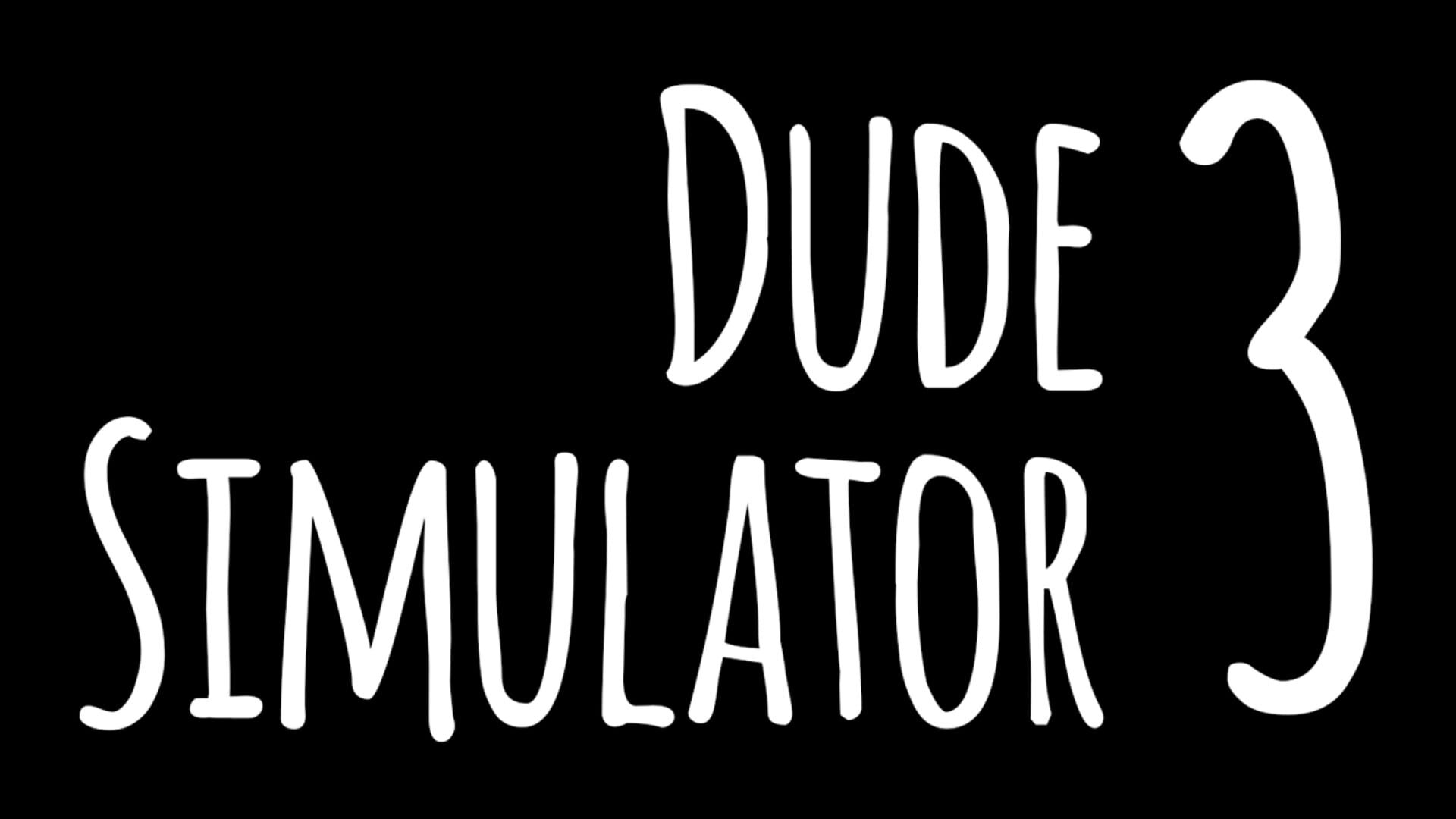 Dude Simulator 3