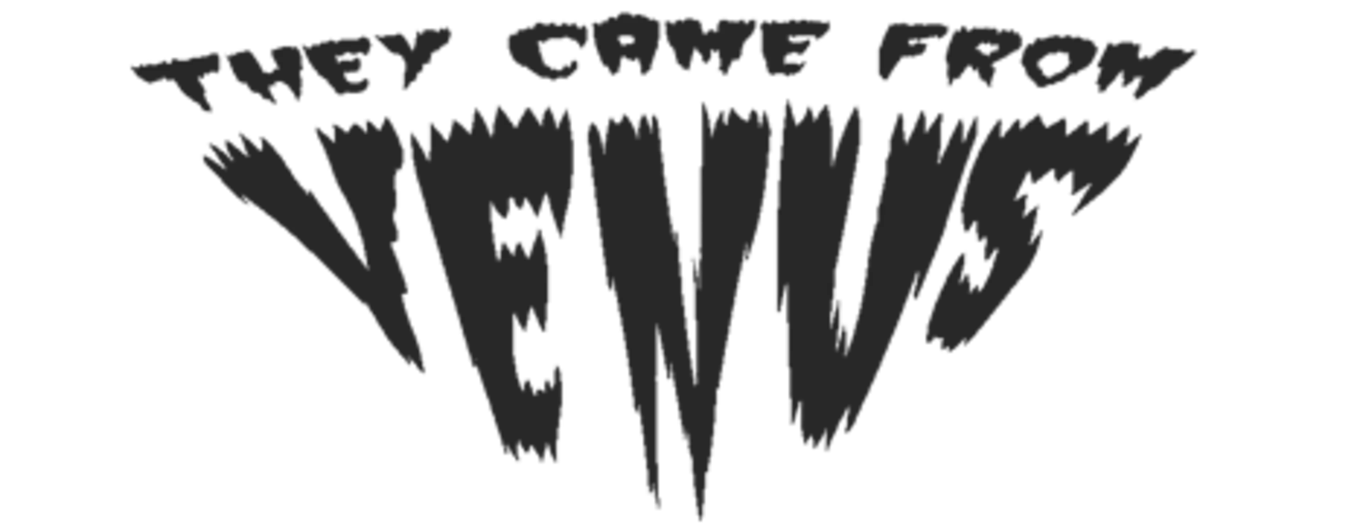 They Came From Venus