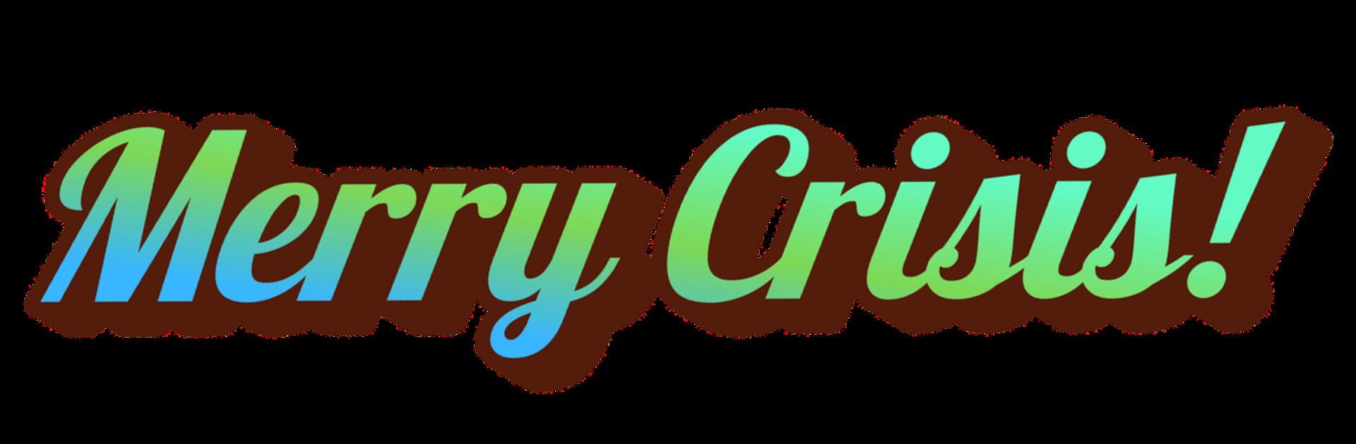Merry Crisis