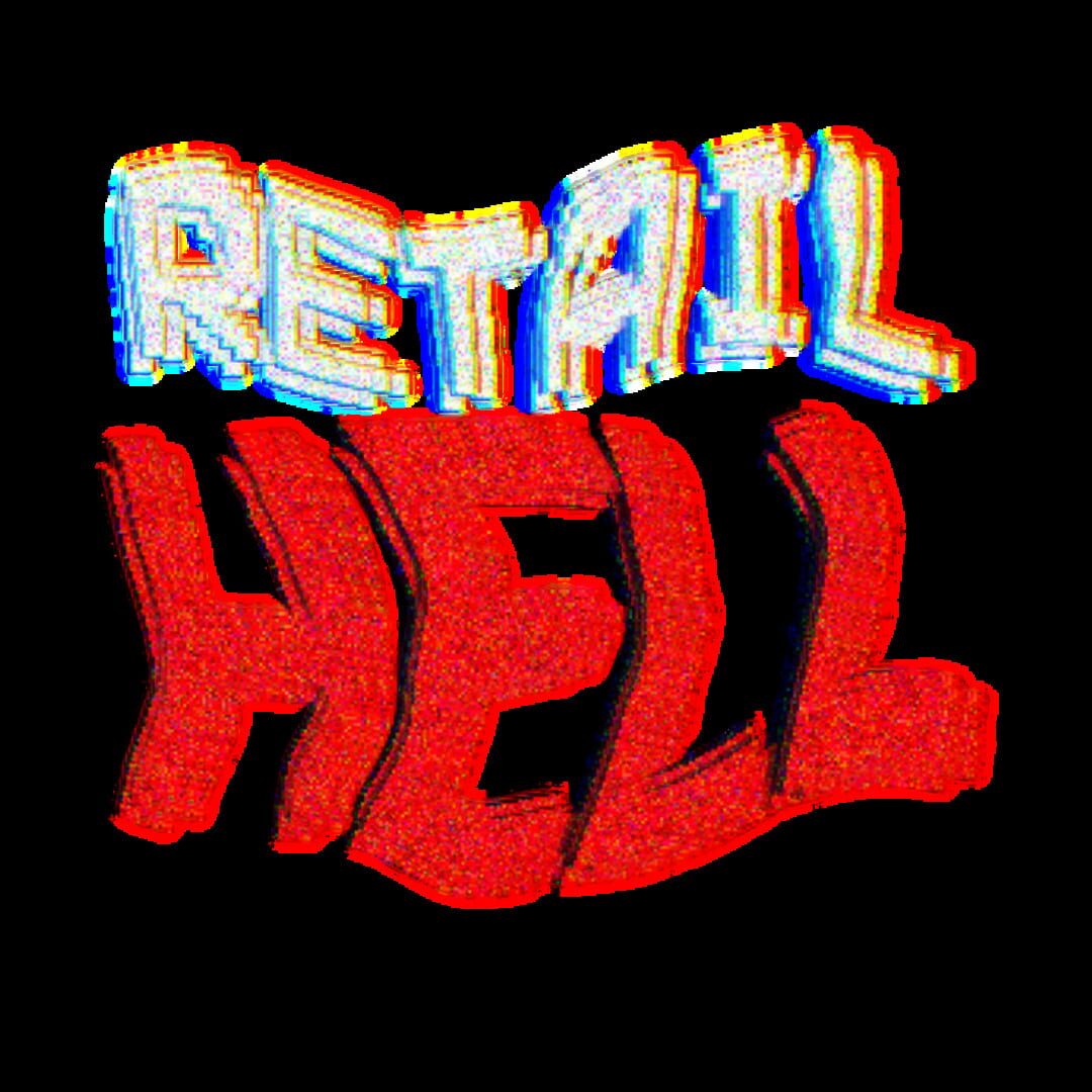 Retail Hell