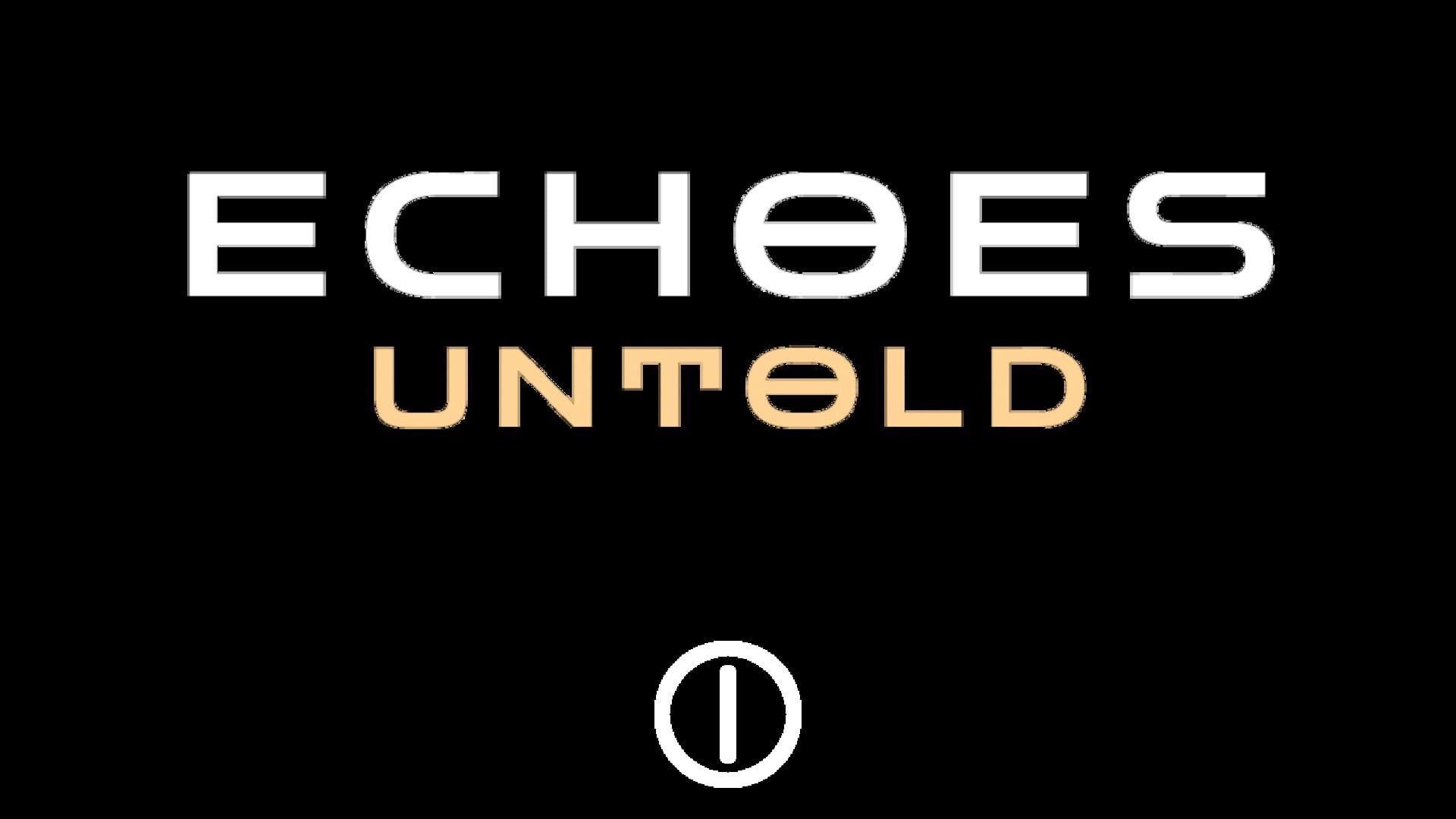 Echoes Untold