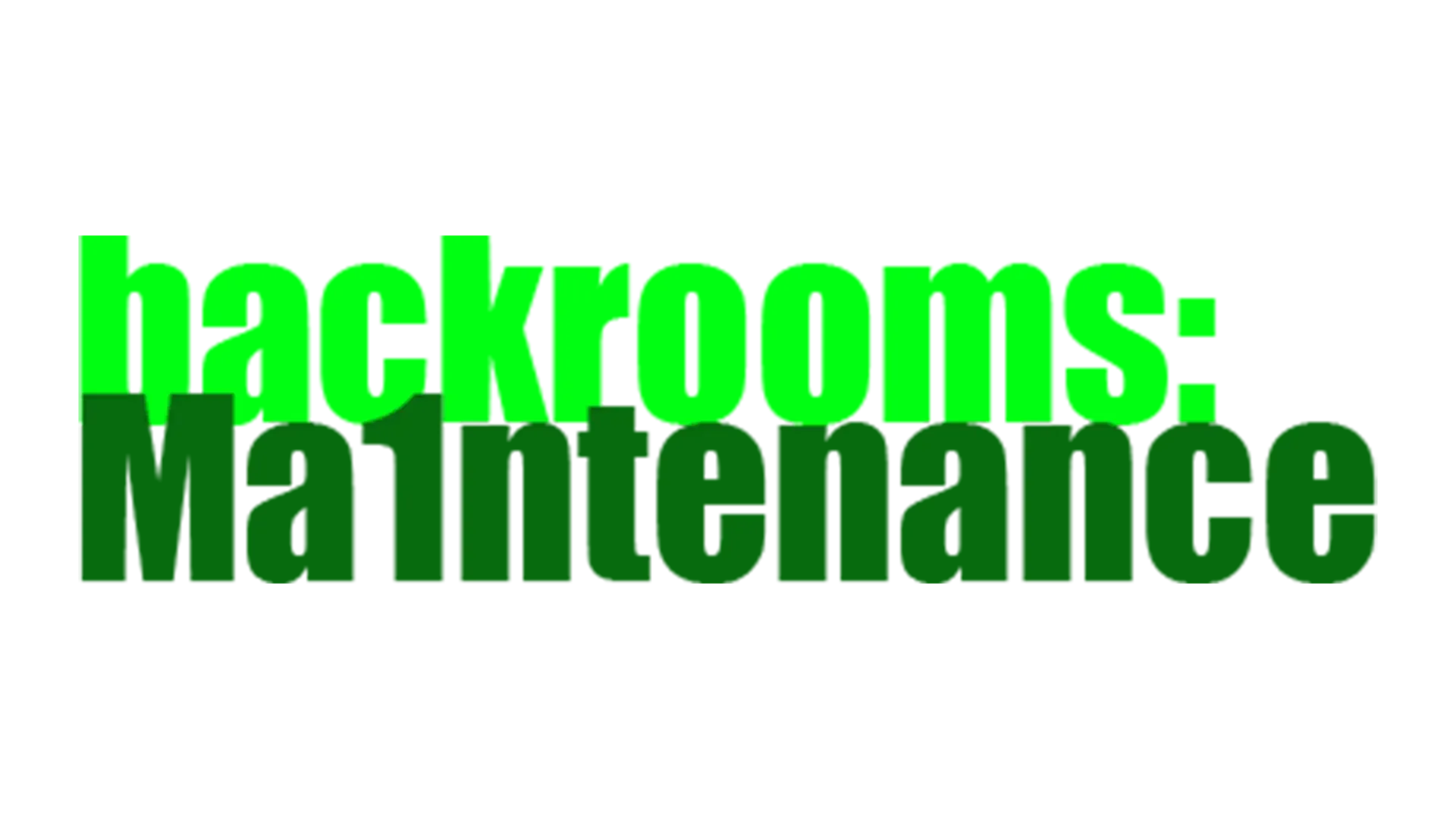 Backrooms: Maintenance