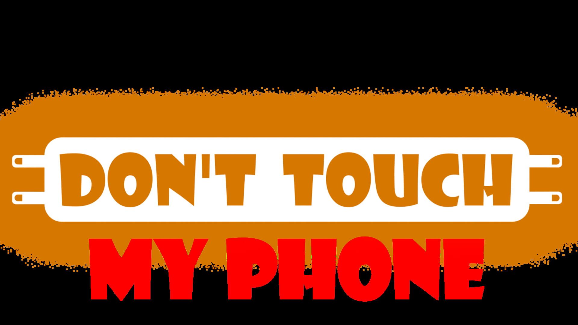 Artwork for Don't Touch My Phone