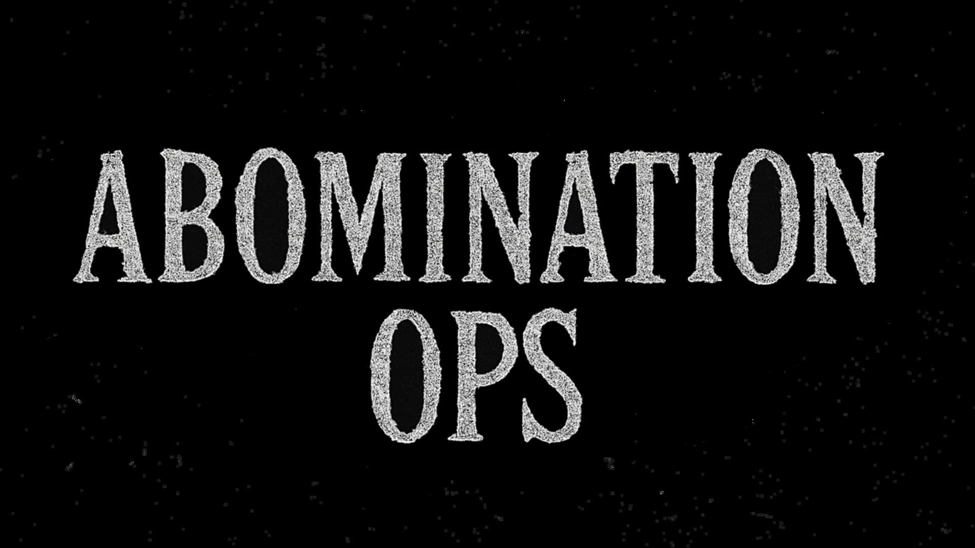 Abomination Ops