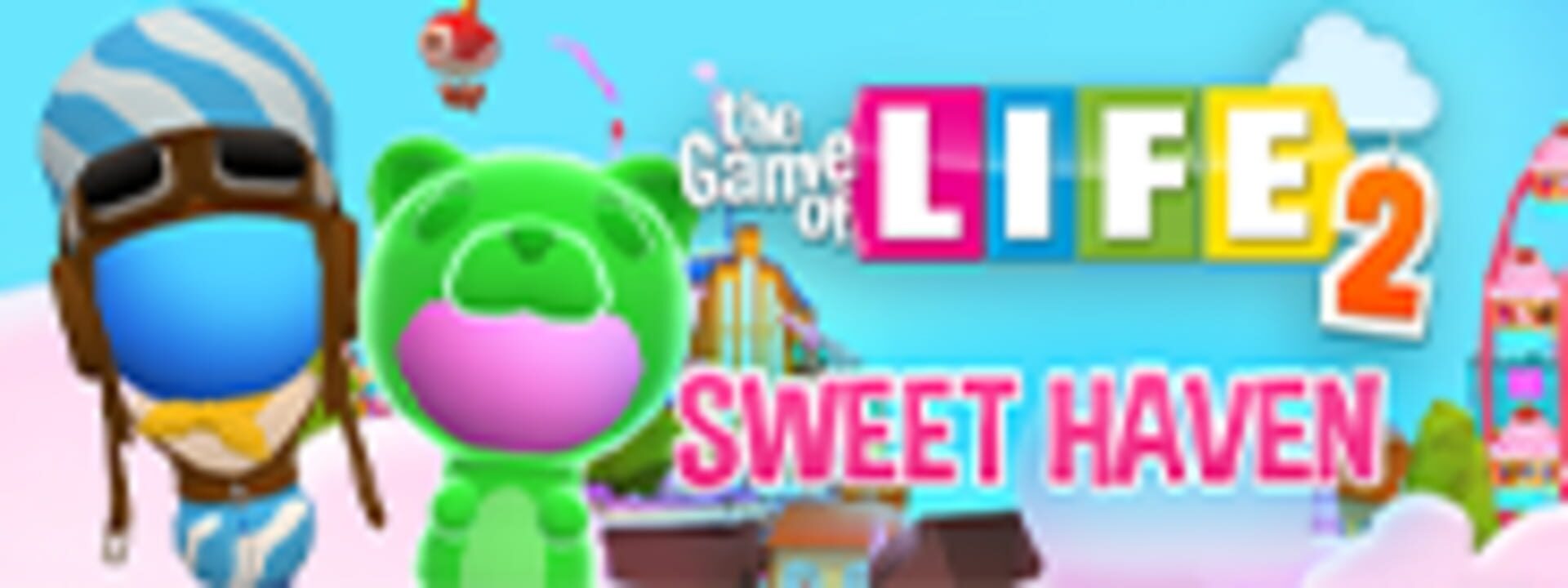 The Game of Life 2: Sweet Haven World