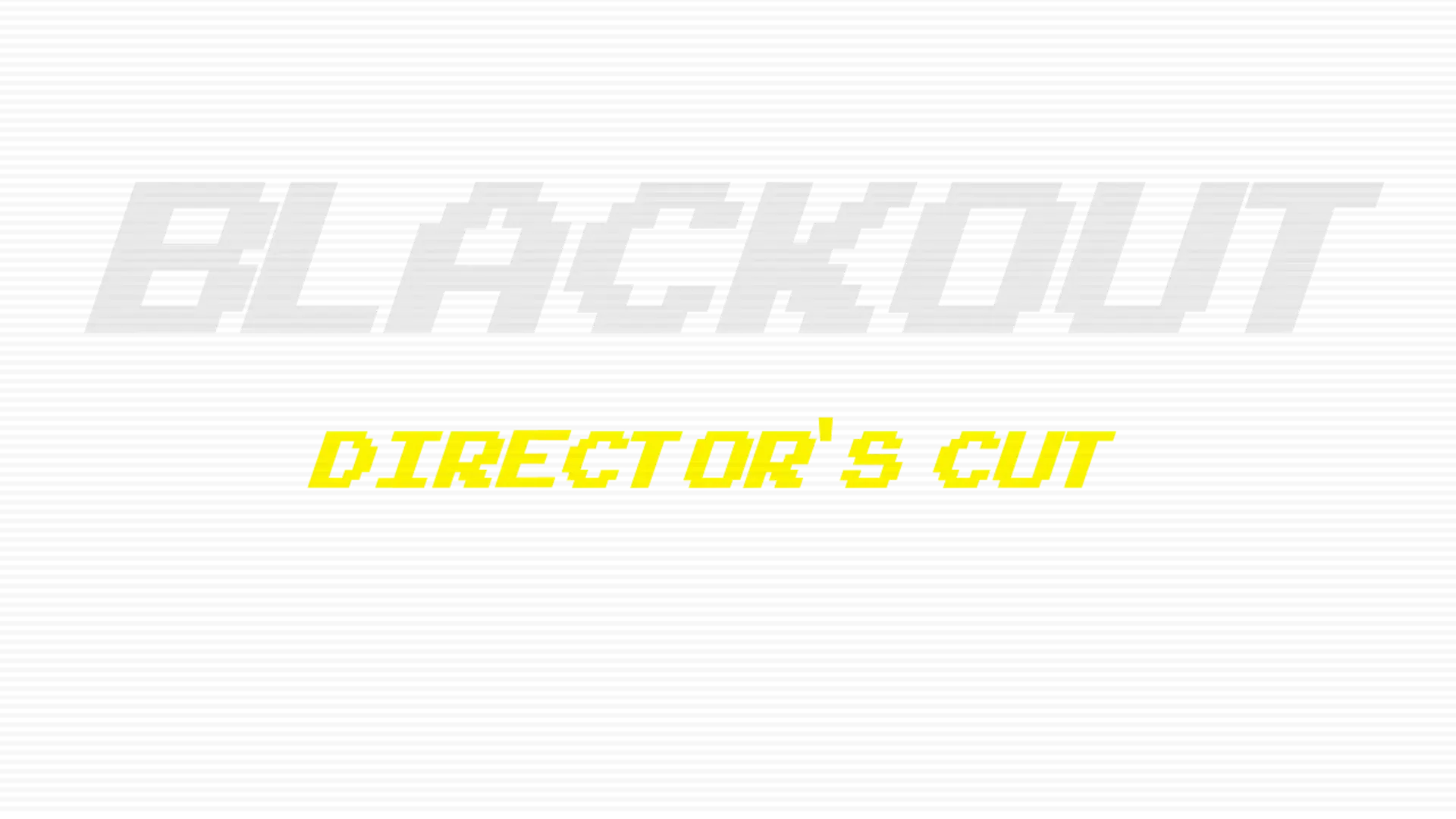 Blackout: Director's Cut