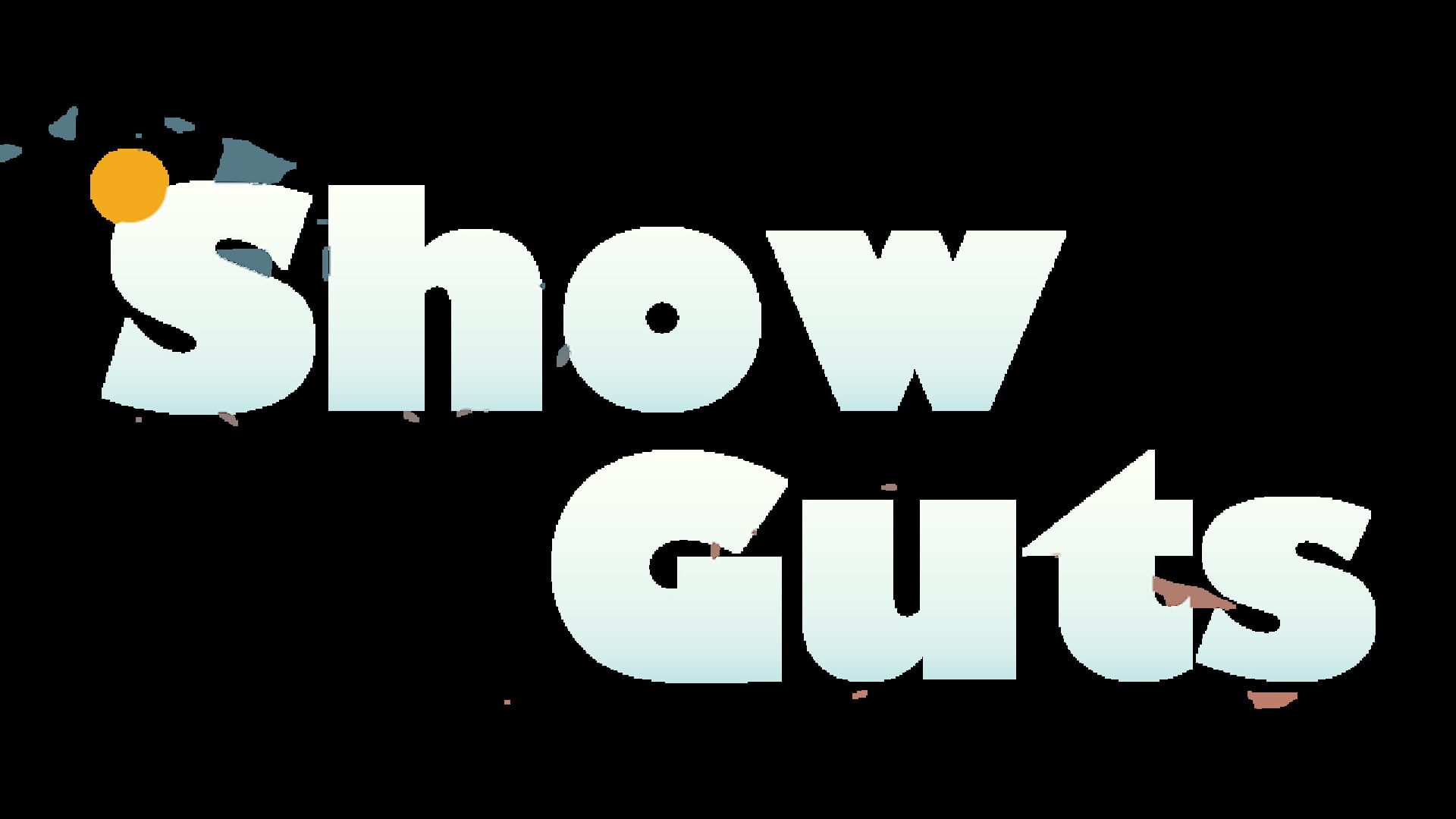 Artwork for Show Guts