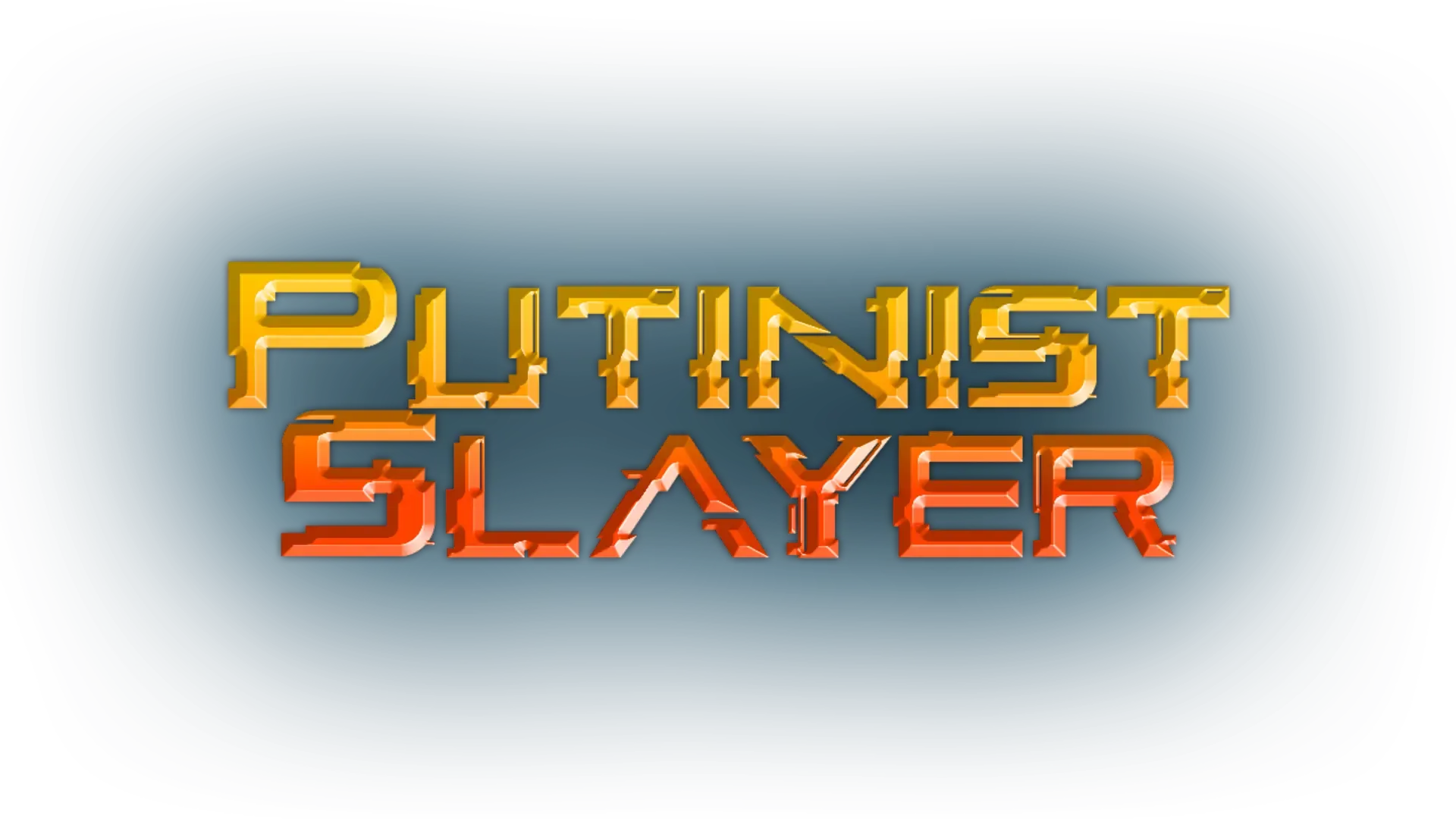 Putinist Slayer