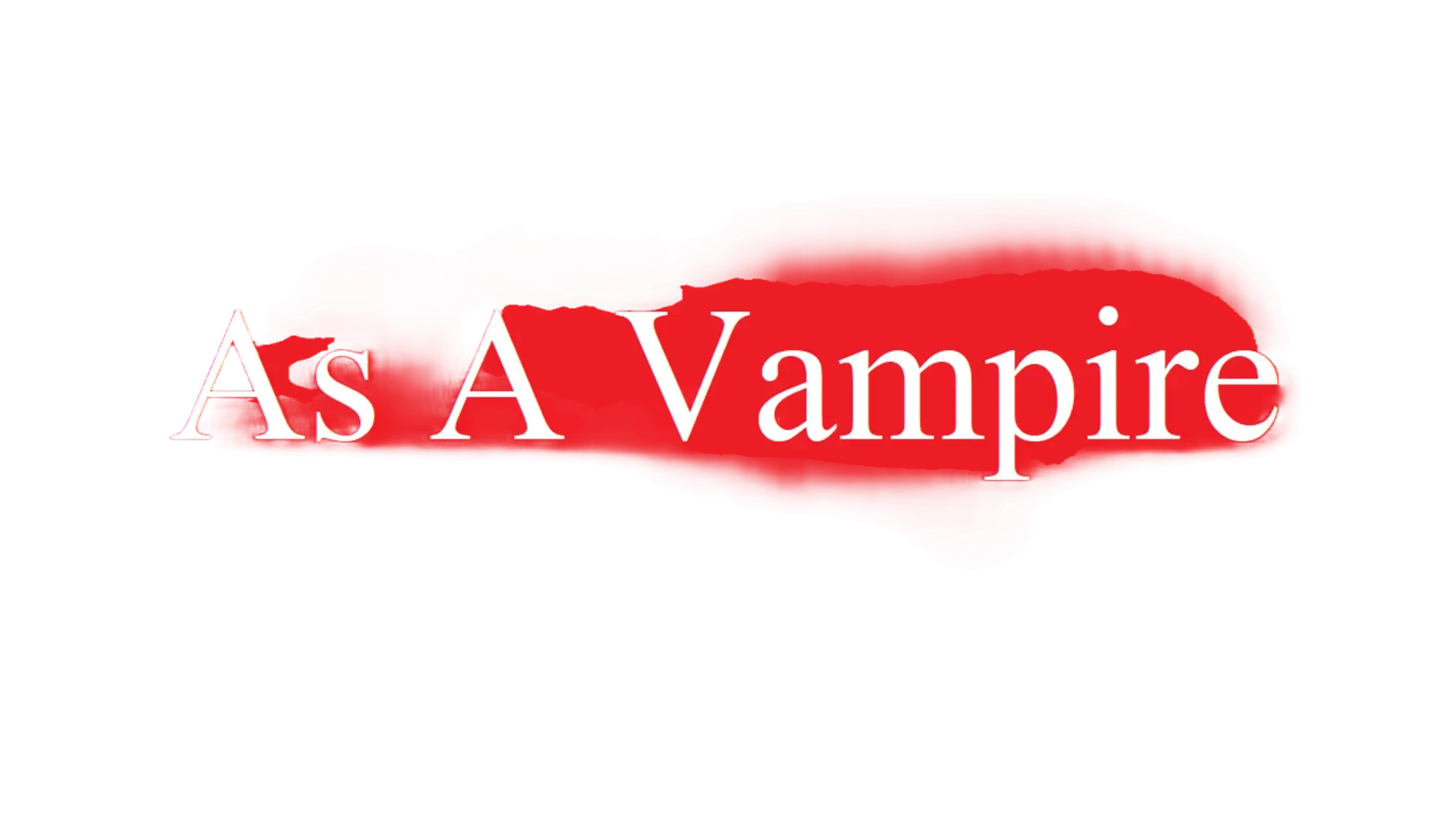 As A Vampire