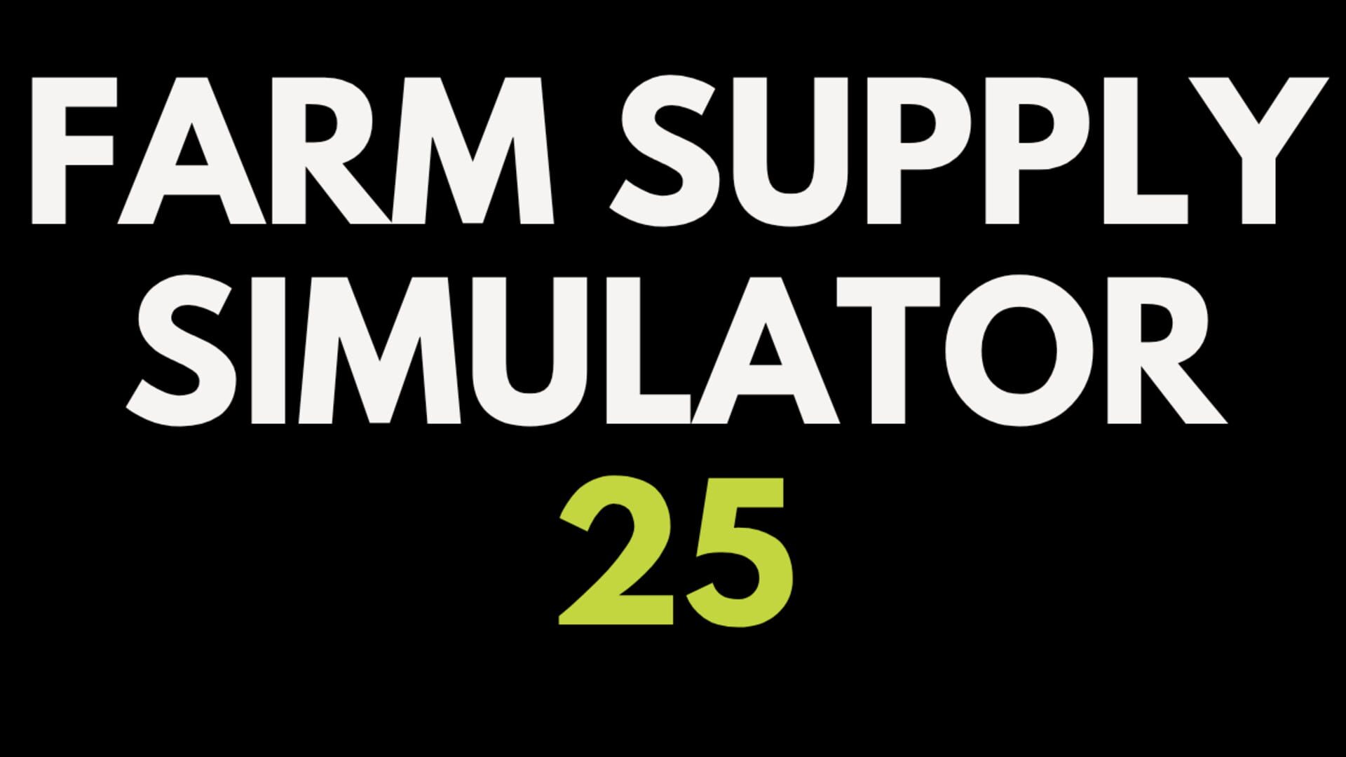 Farm Supply Simulator 25