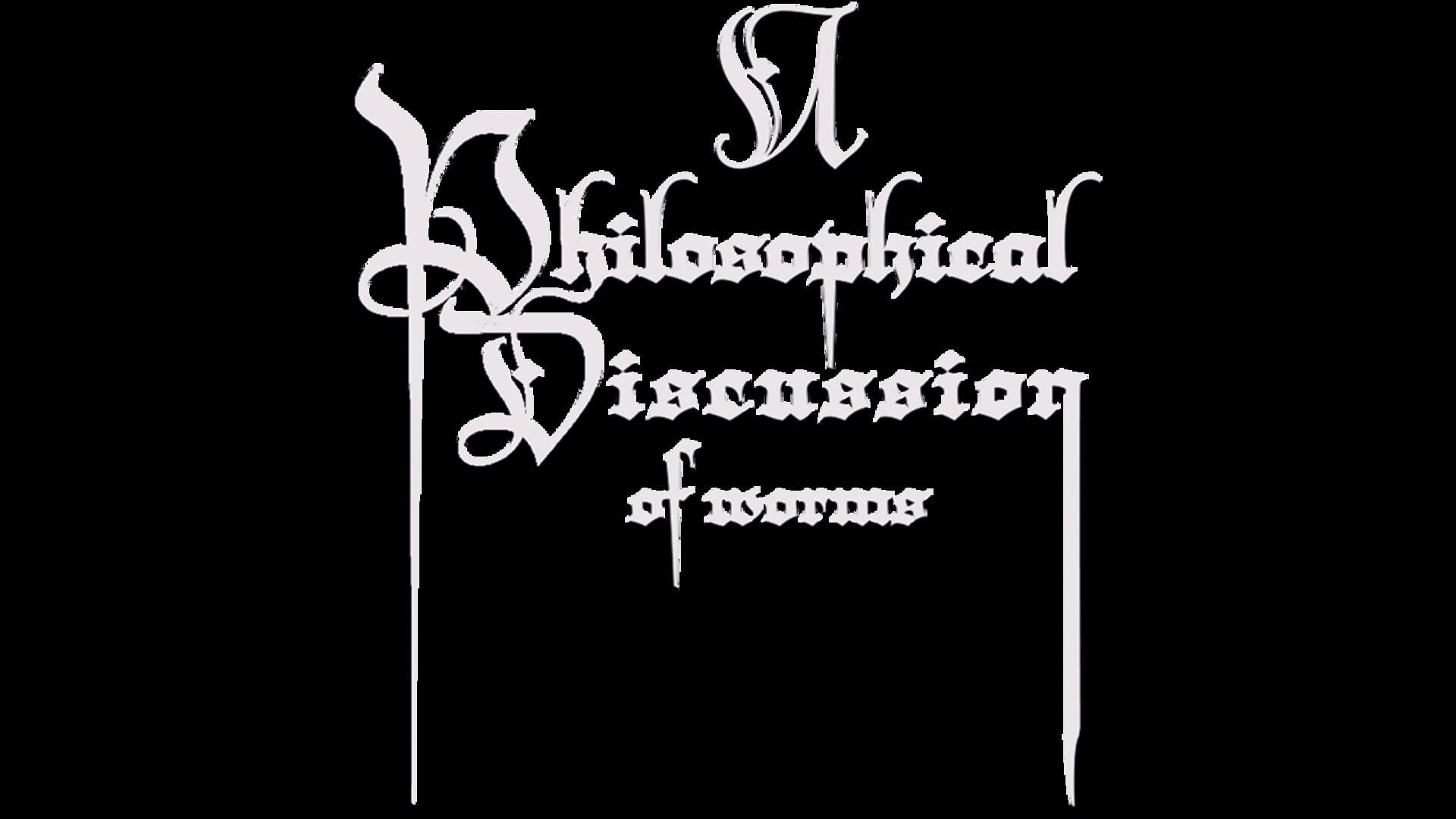 A Philosophical Discussion of Worms