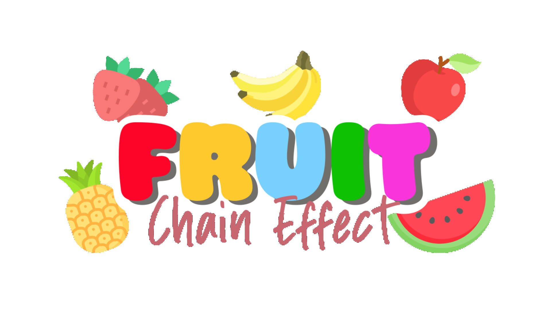 Fruit: Chain Effect