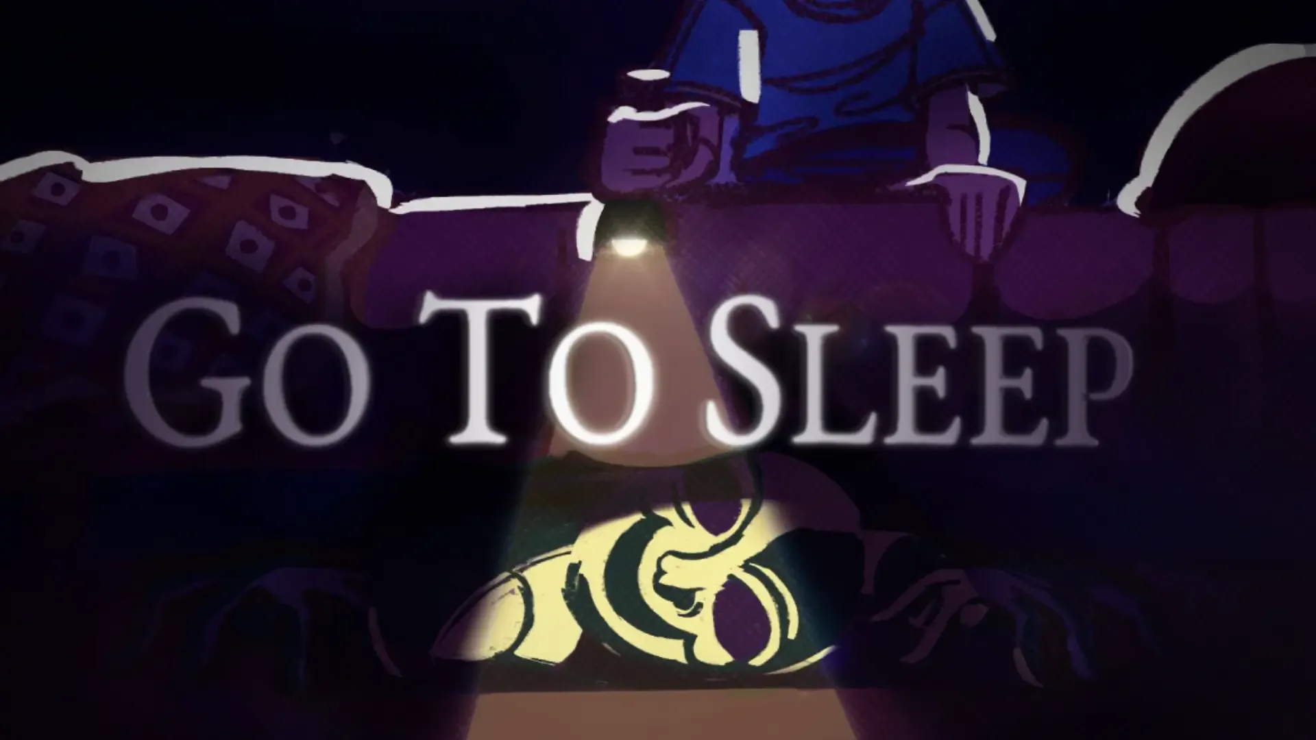 Go to Sleep
