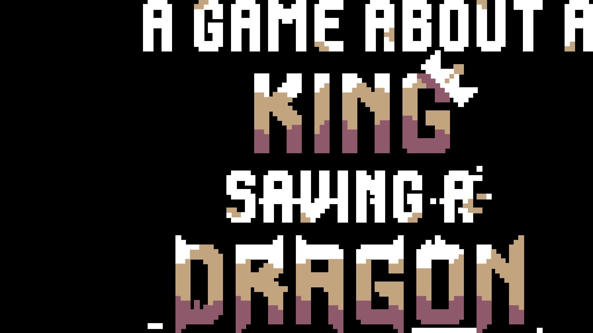 A Game About a King Saving a Dragon