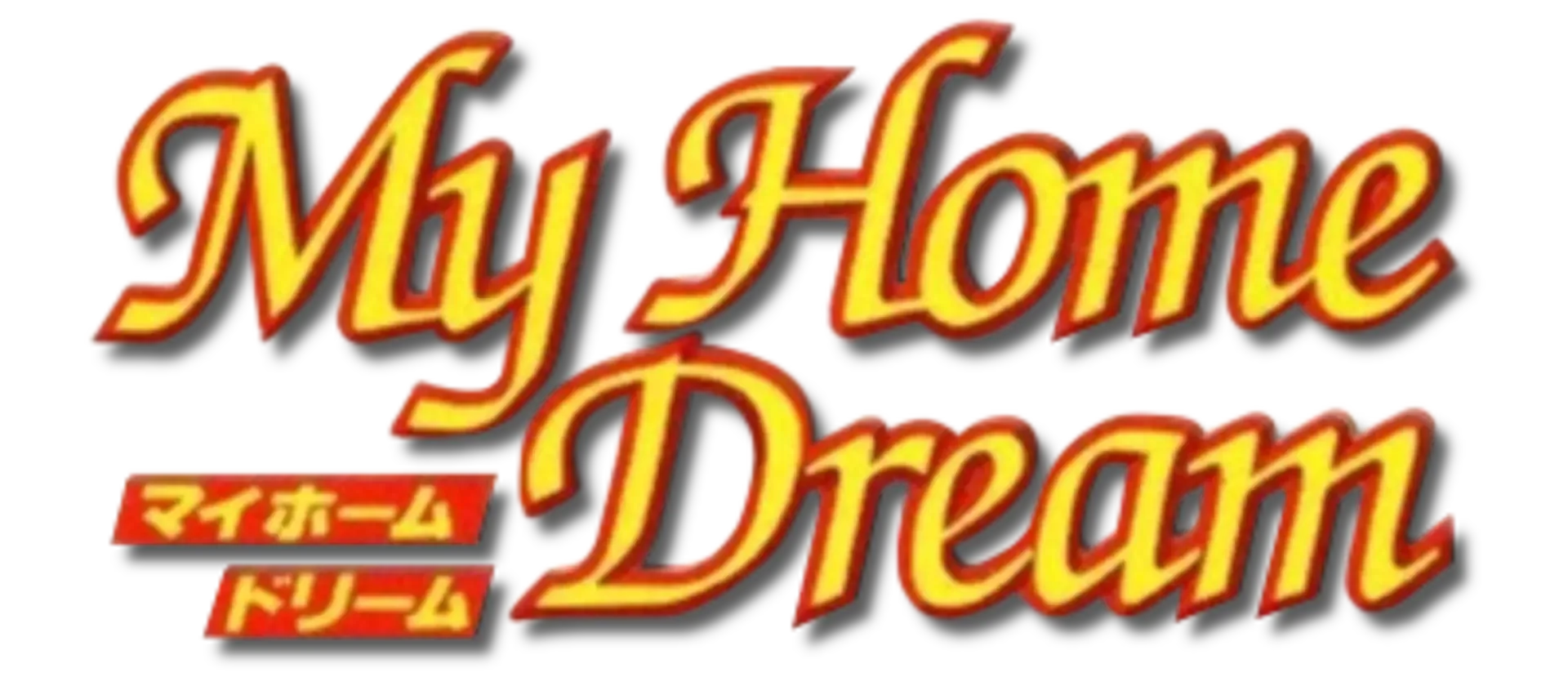 My Home Dream
