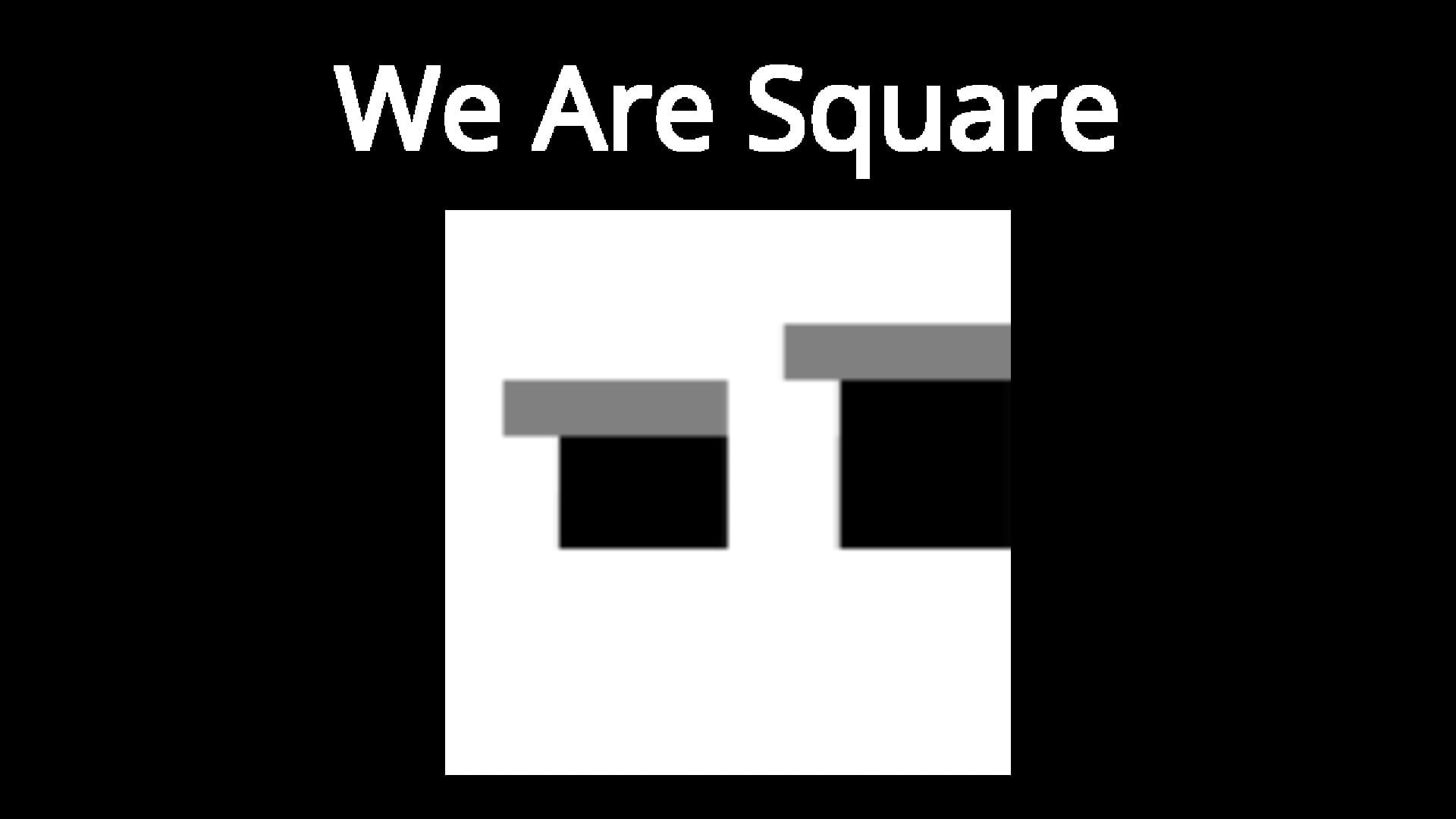 We Are Square