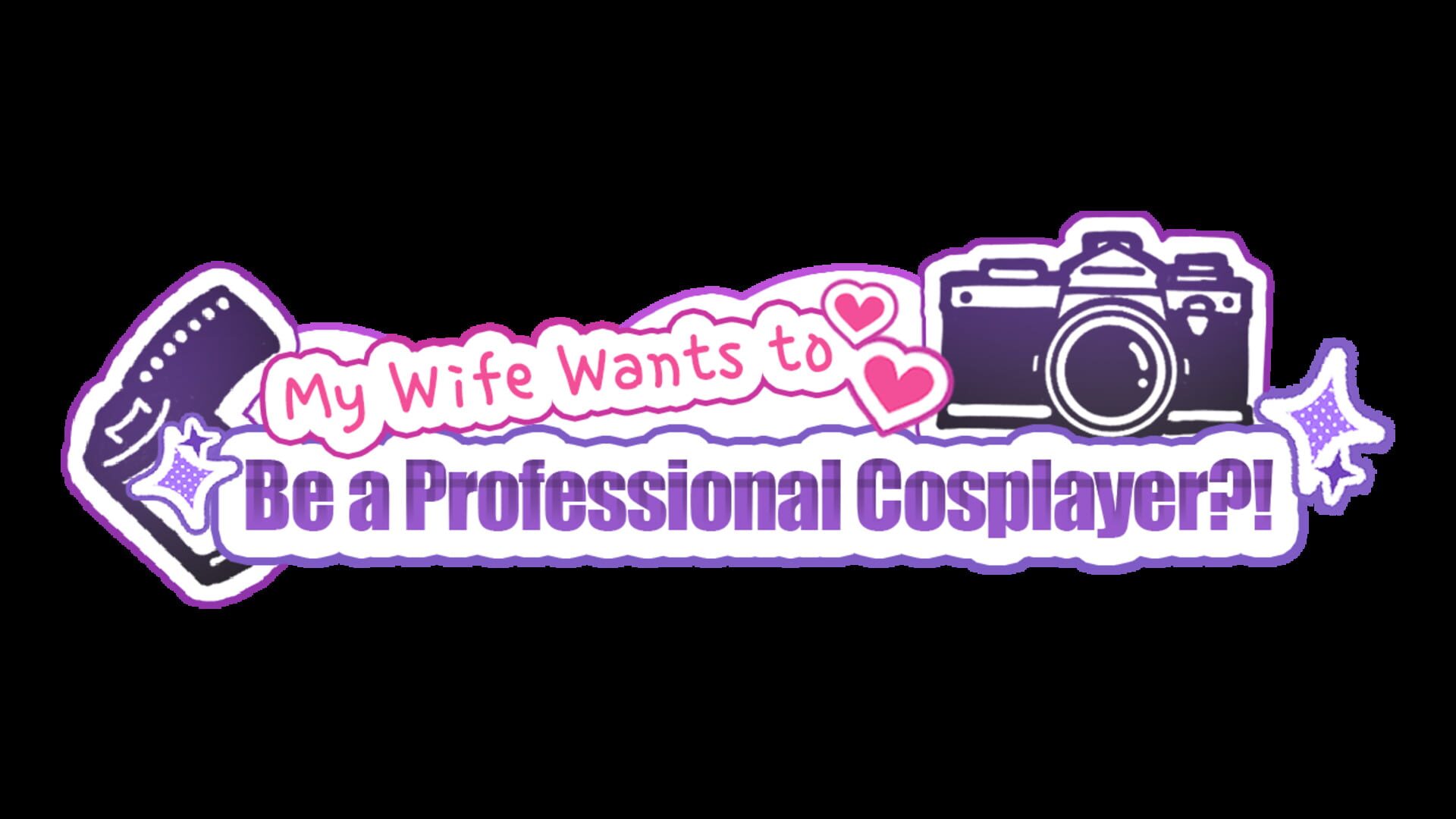 My Wife Wants to Be a Professional Cosplayer?!