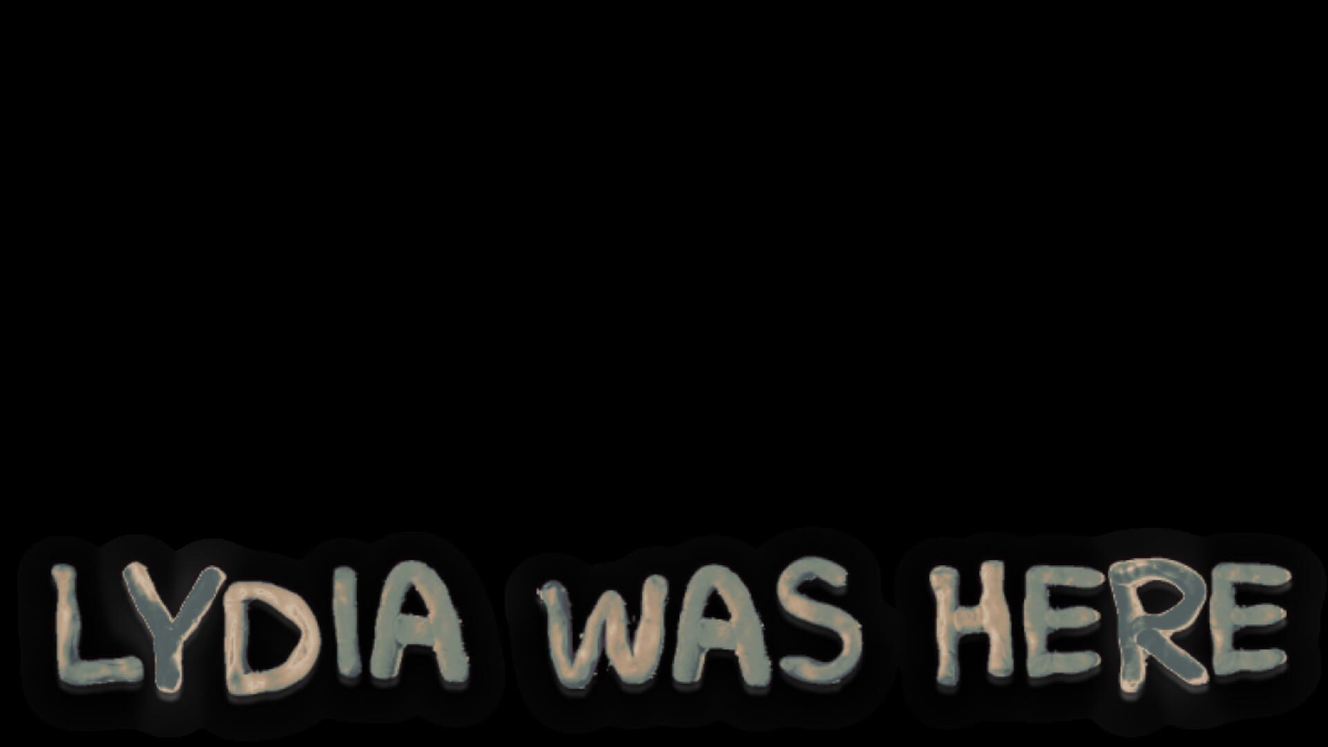 Lydia Was Here