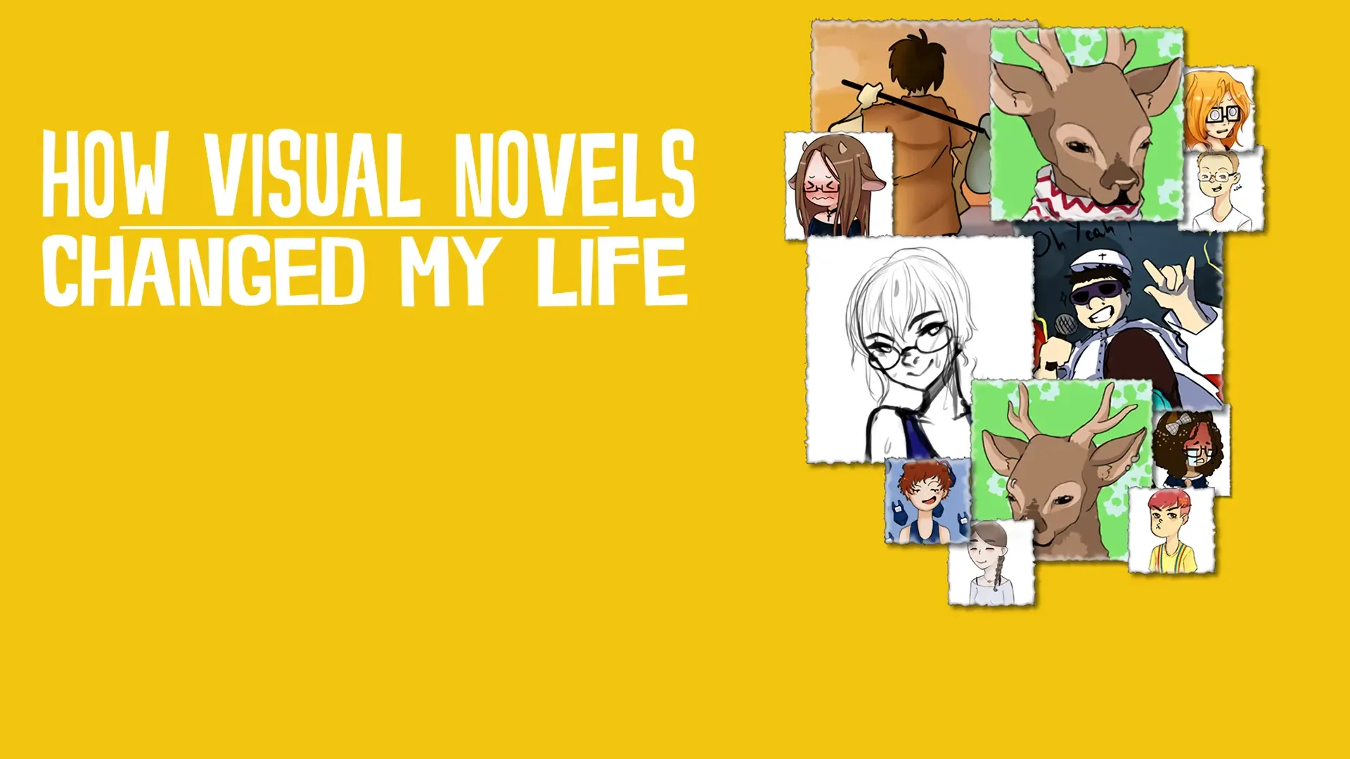 How Visual Novels Changed My Life