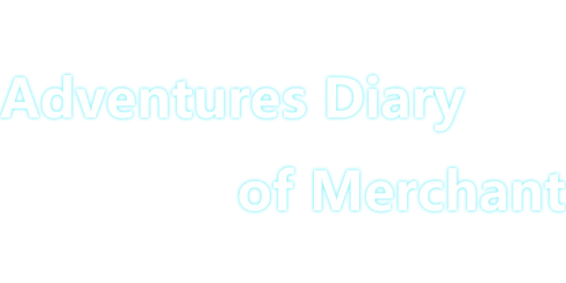 Adventures Diary of Merchant