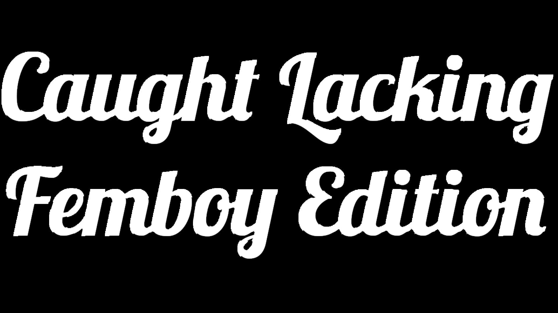 Artwork for Caught Lacking: Femboy Edition