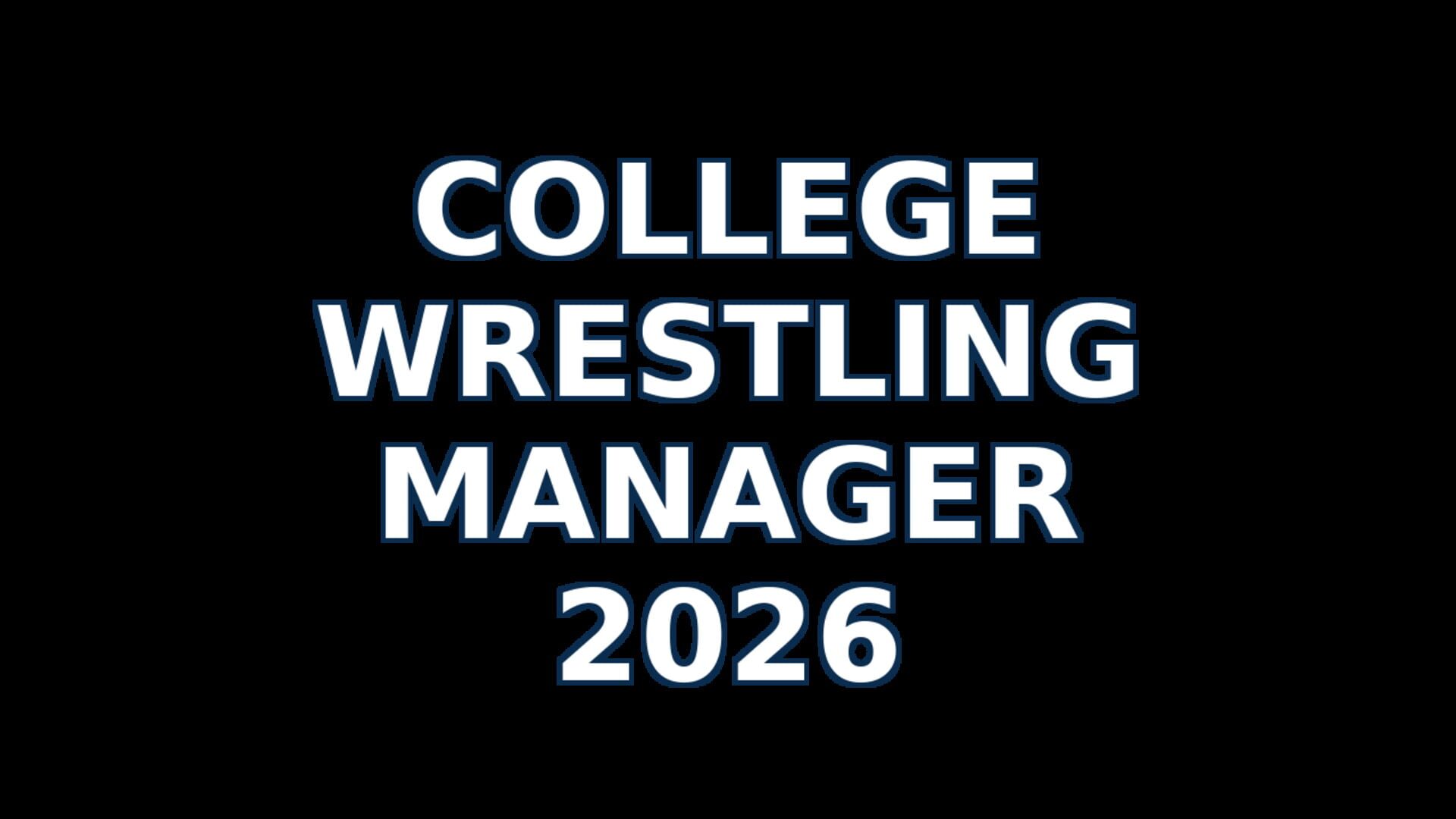 College Wrestling Manager 2026