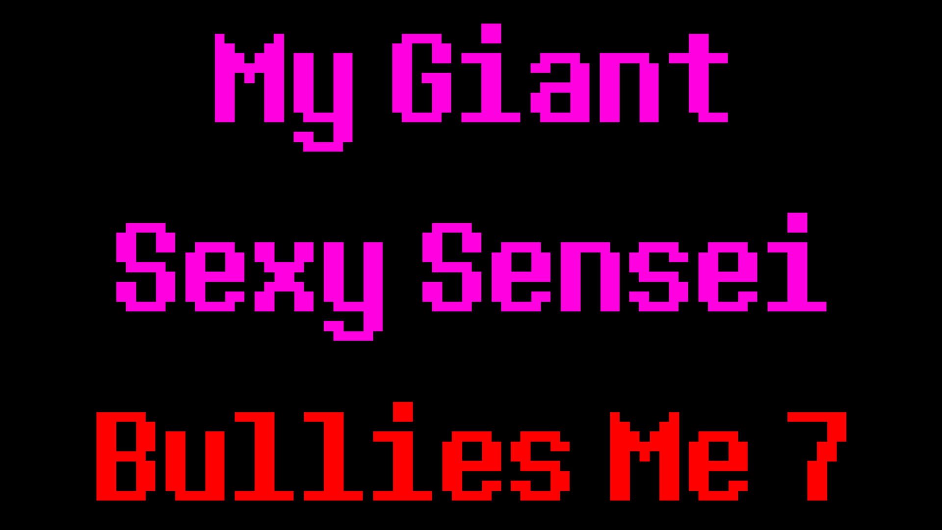 Artwork for My Giant Sexy Sensei Bullies Me 7