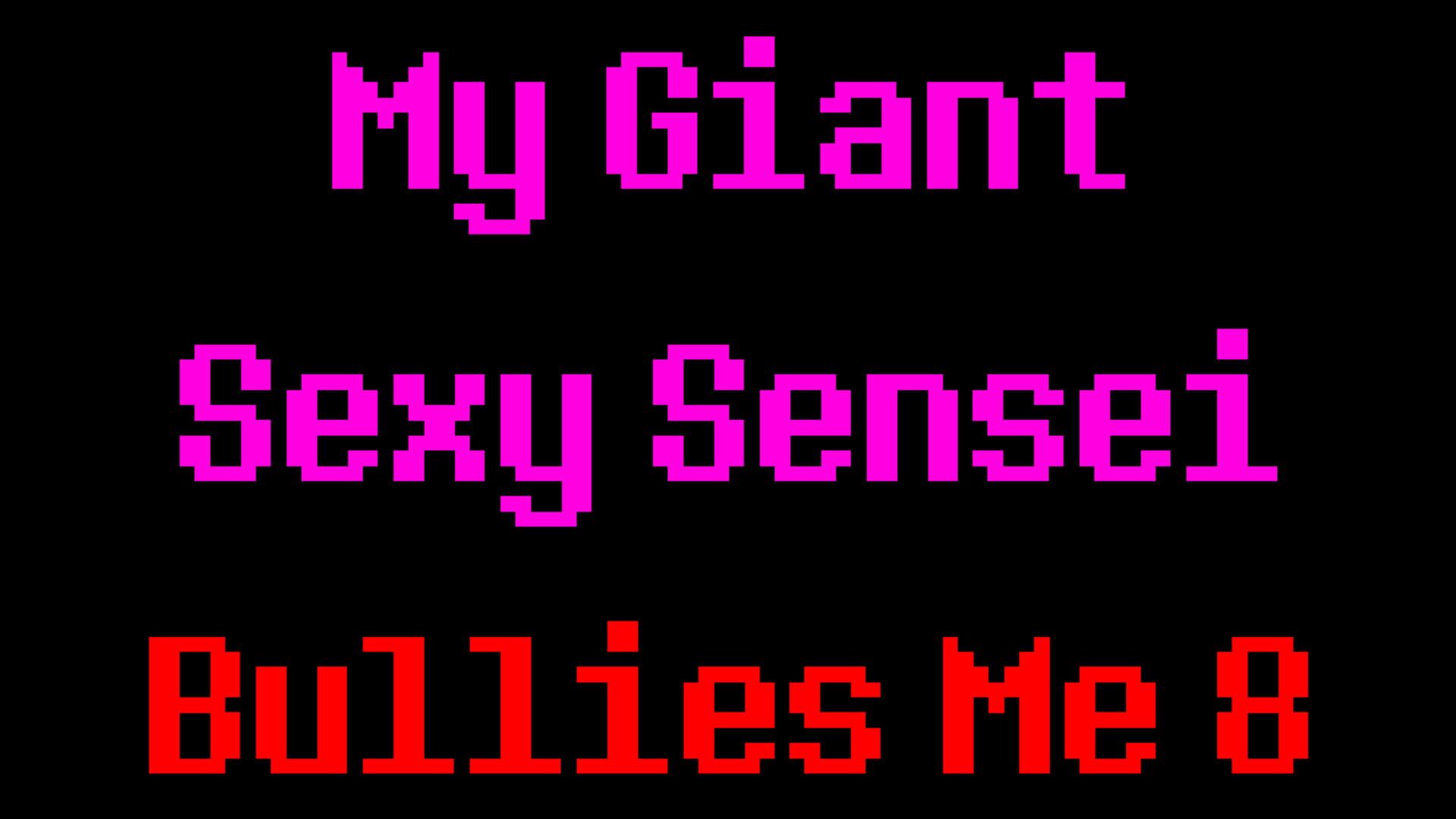 Artwork for My Giant Sexy Sensei Bullies Me 8