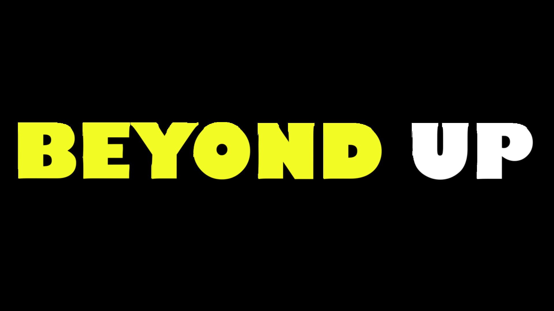 Beyond Up