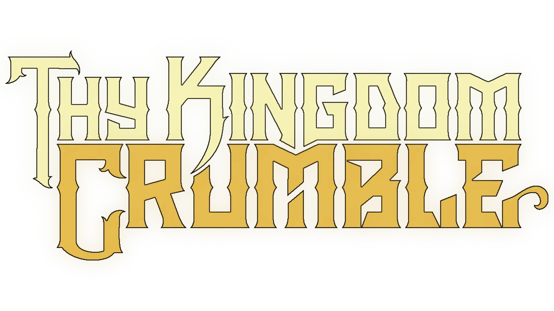 Thy Kingdom Crumble